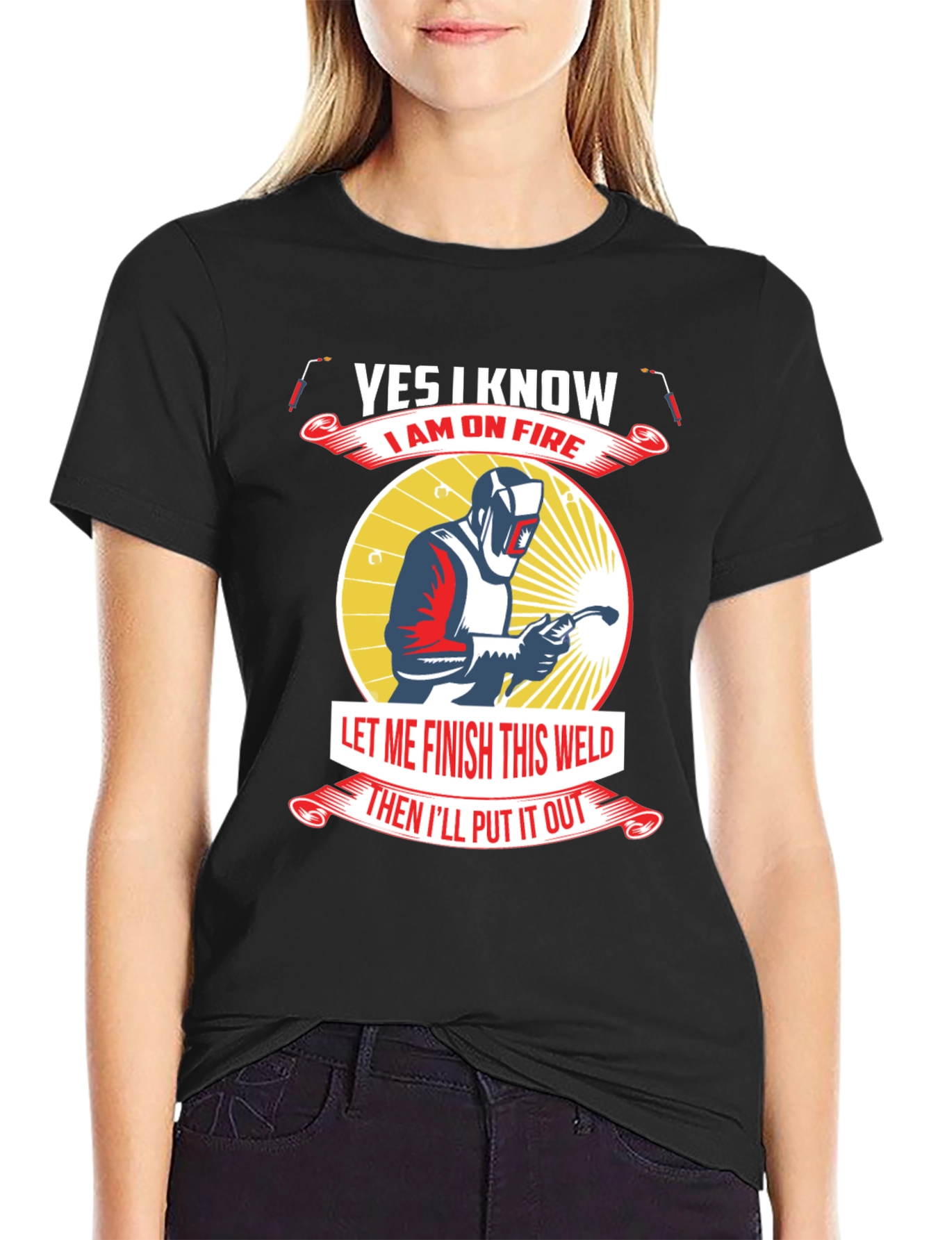 Yes I Know I Am On Fire Welder T-Shirt