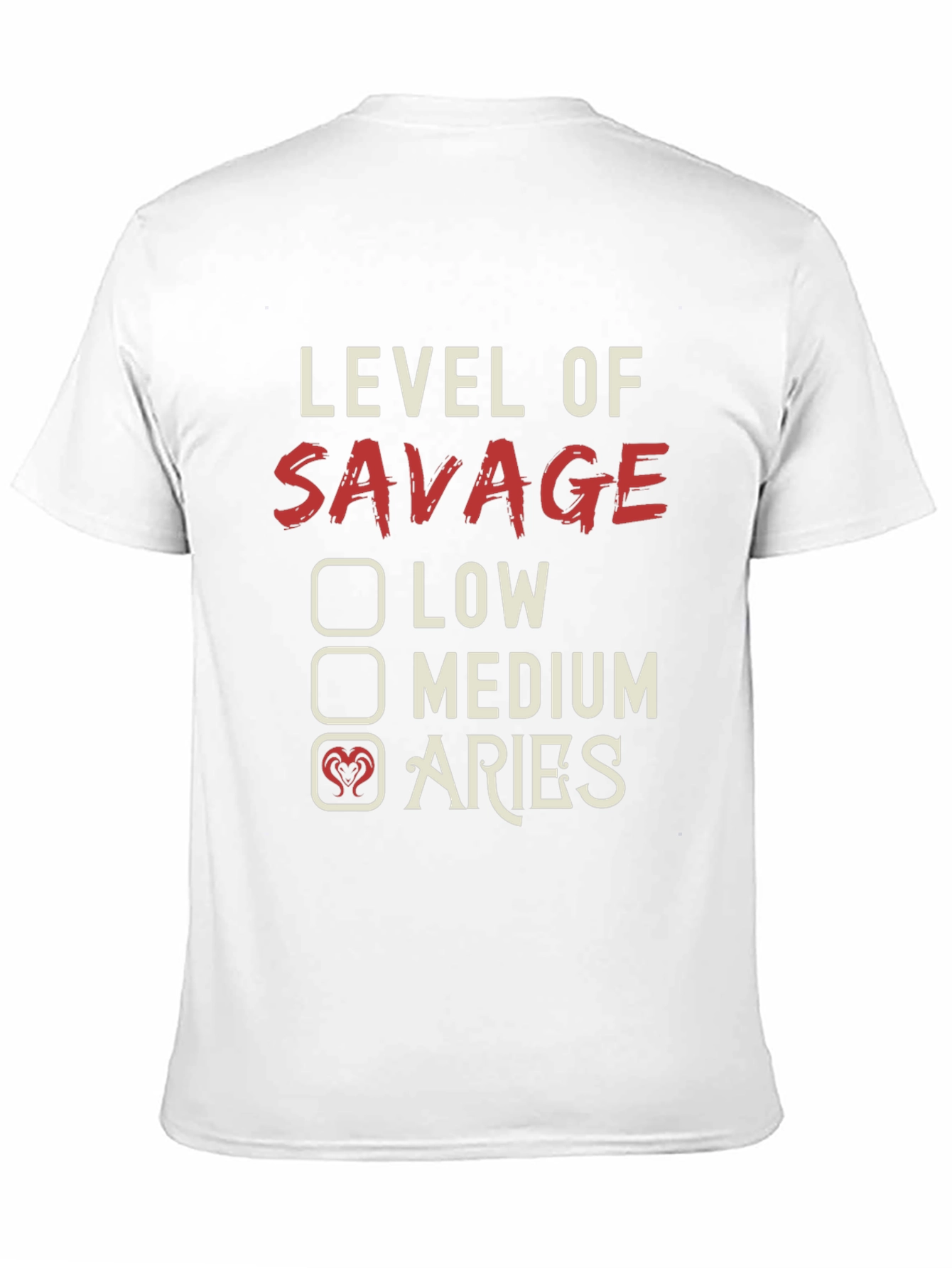 Level of Savage Aries Zodiac T-Shirt