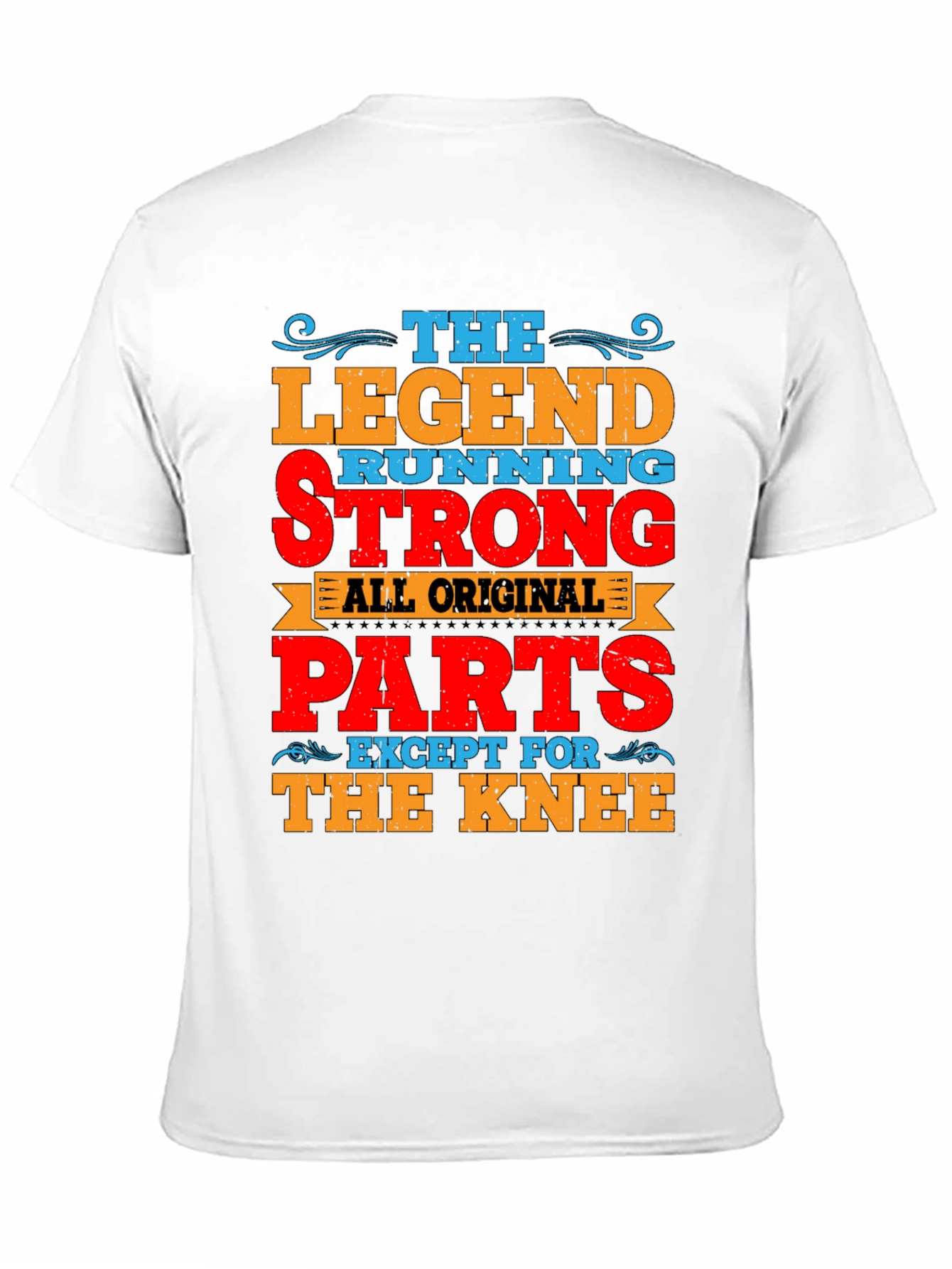 The Legend Running Strong T-Shirt