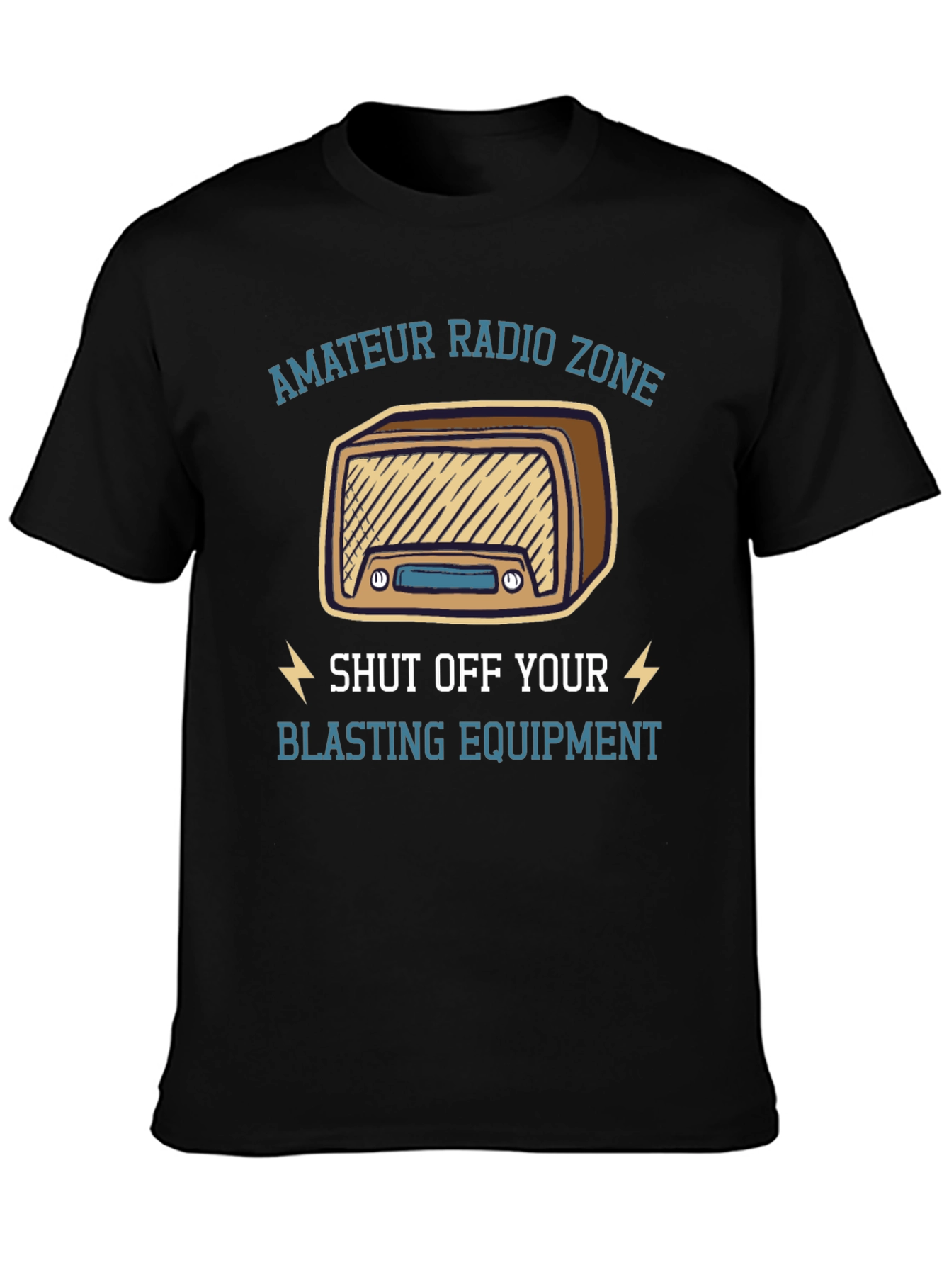 Amateur Radio Zone T-Shirt - Shut Off Blasting Equipment
