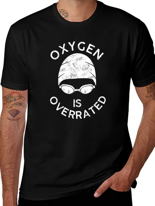 Oxygen Is Overrated Swimmer T-Shirt