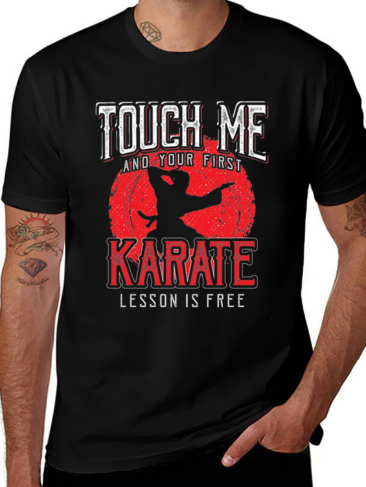Touch Me and Your First Karate Lesson is Free Black T-Shirt