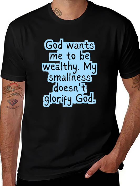 God Wants Me To Be Wealthy Black T-Shirt