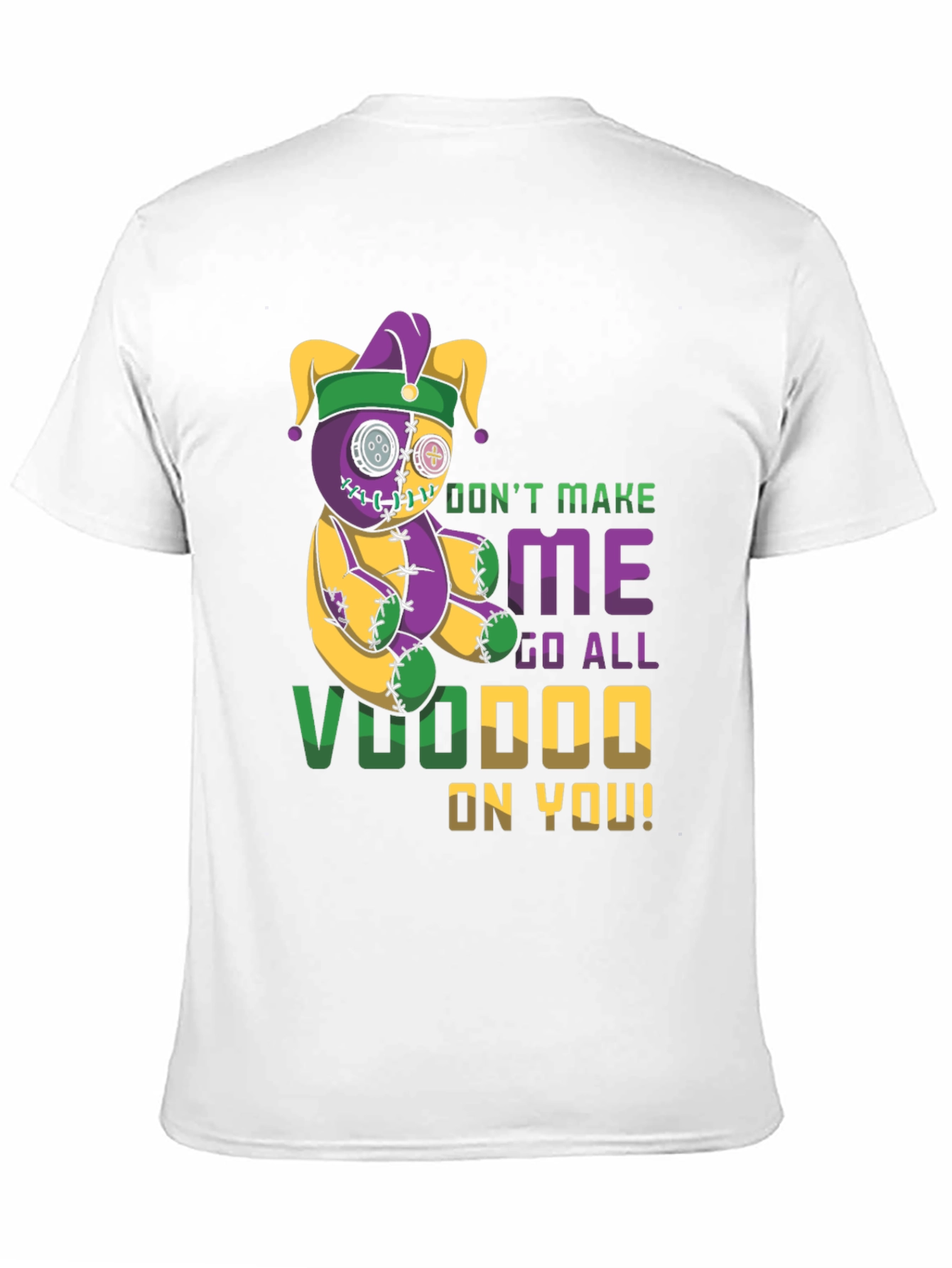 Voodoo Doll T-Shirt - Dont Make Me!