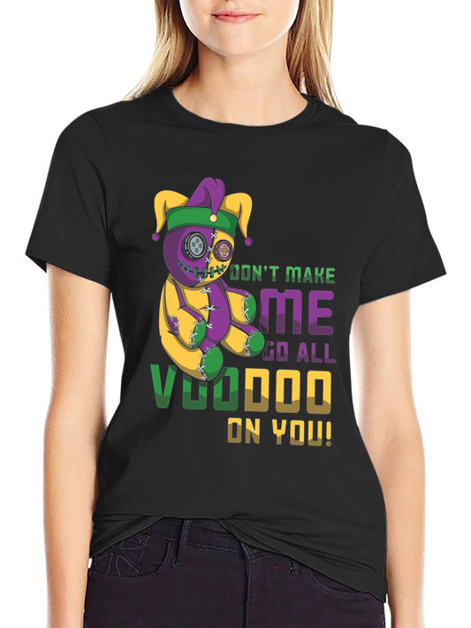 Voodoo Doll T-Shirt - Dont Make Me!