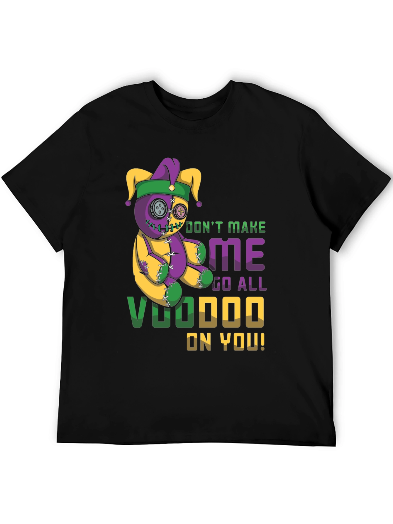Voodoo Doll T-Shirt - Dont Make Me!