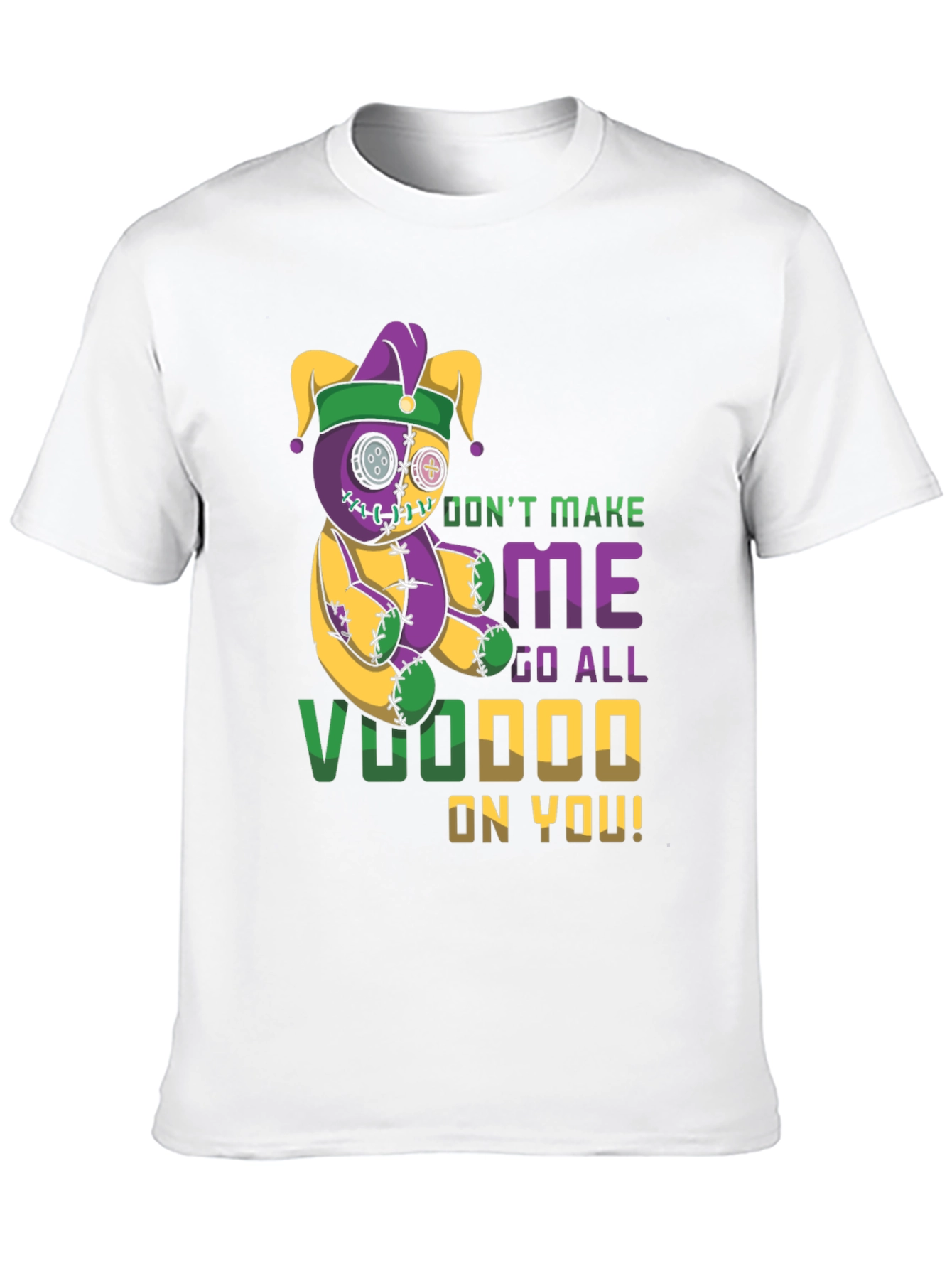 Voodoo Doll T-Shirt - Dont Make Me!