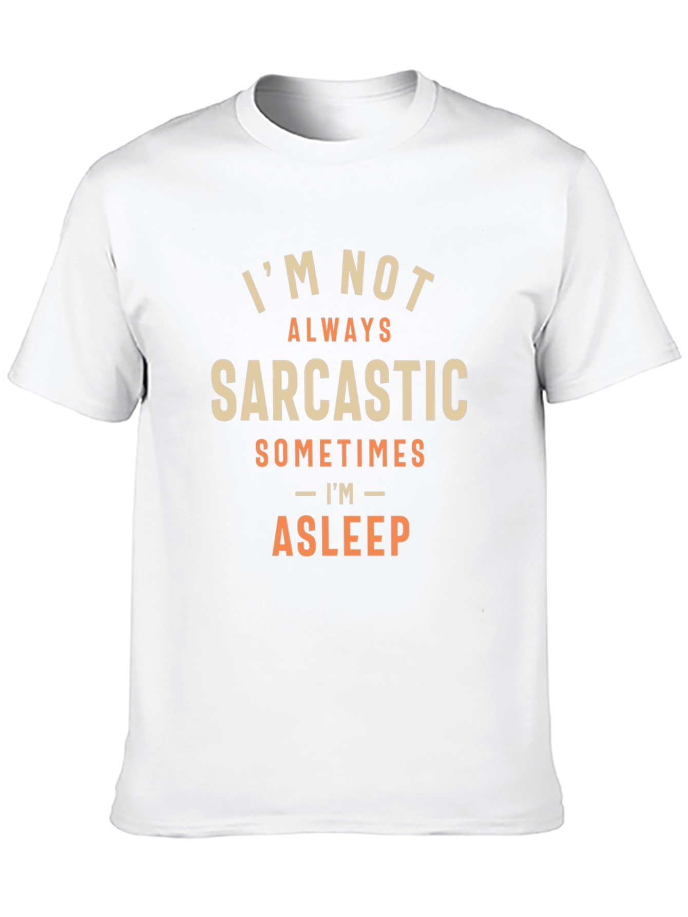 Sarcastic Sleep T-Shirt - Funny Graphic Tee