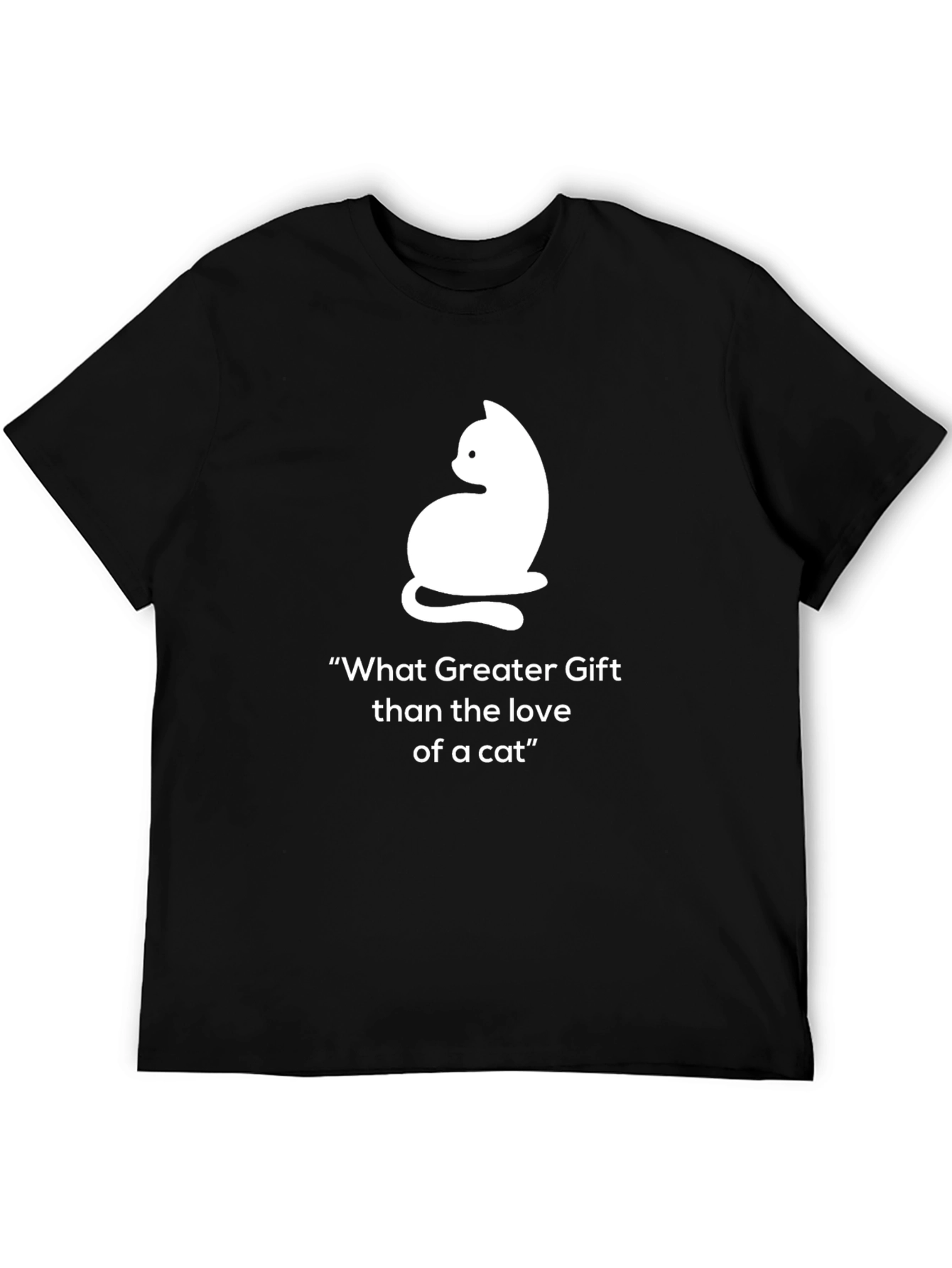 Cat Lover T-Shirt: What Greater Gift