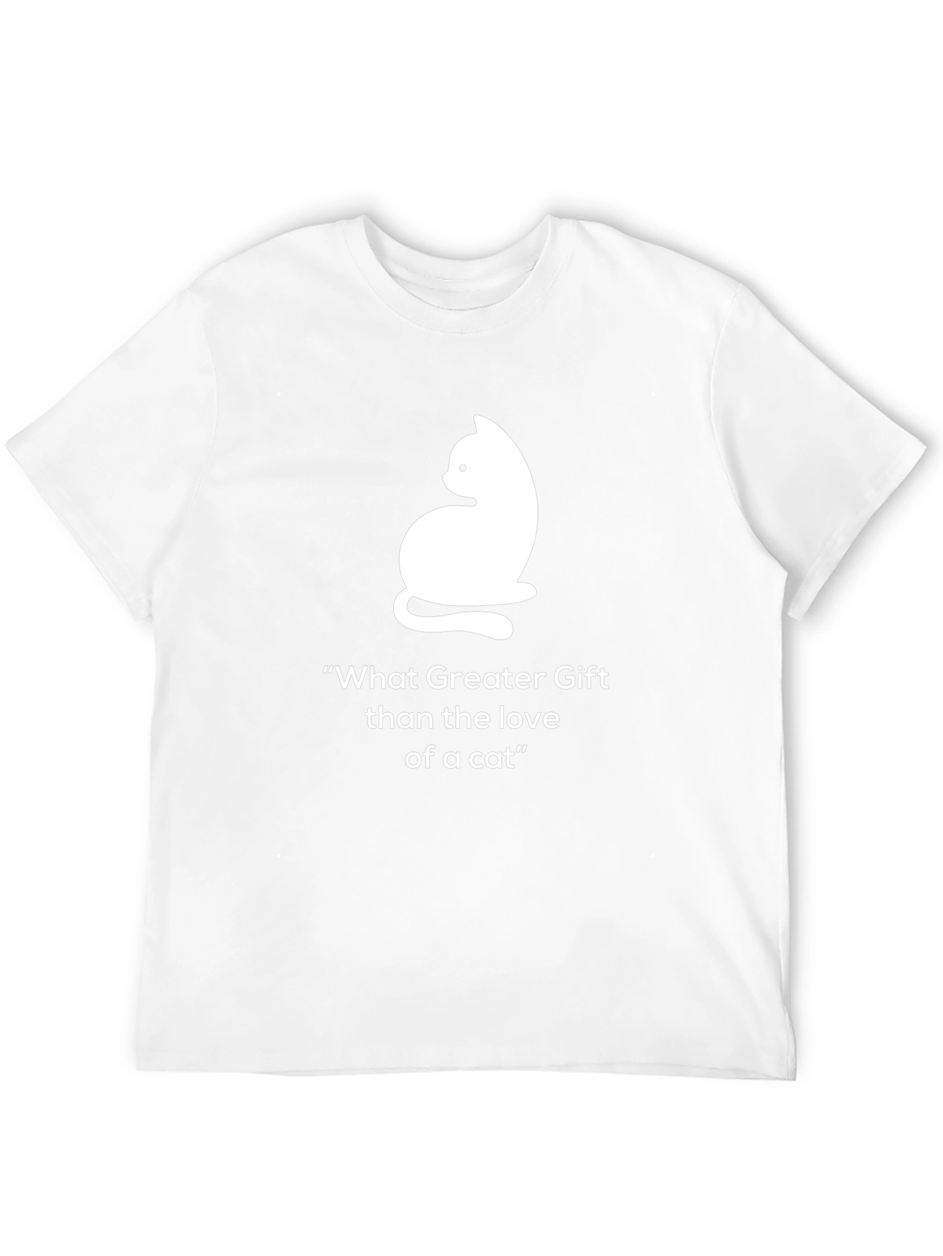 Cat Lover T-Shirt: What Greater Gift