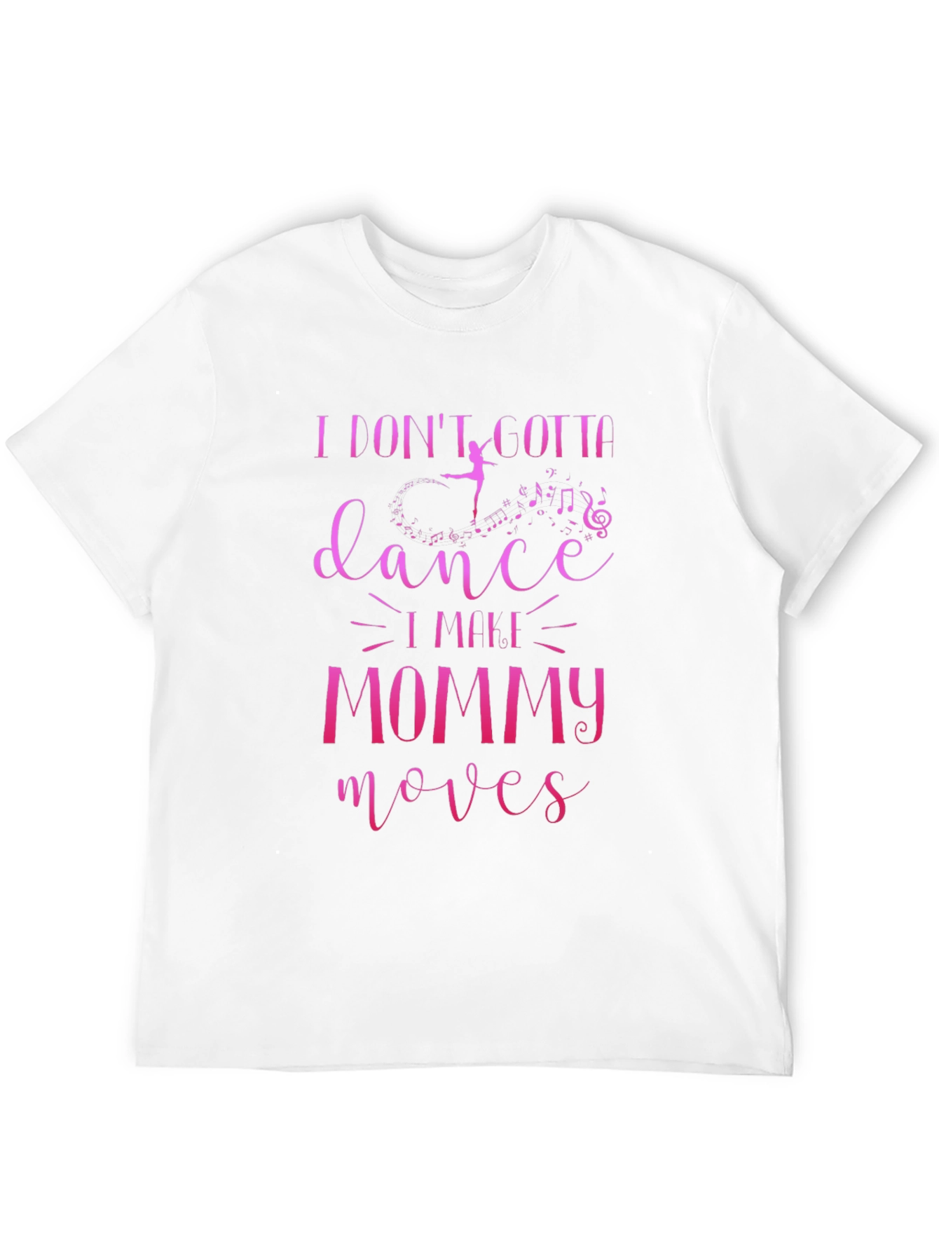 Mommy Moves T-Shirt - Dance Edition!