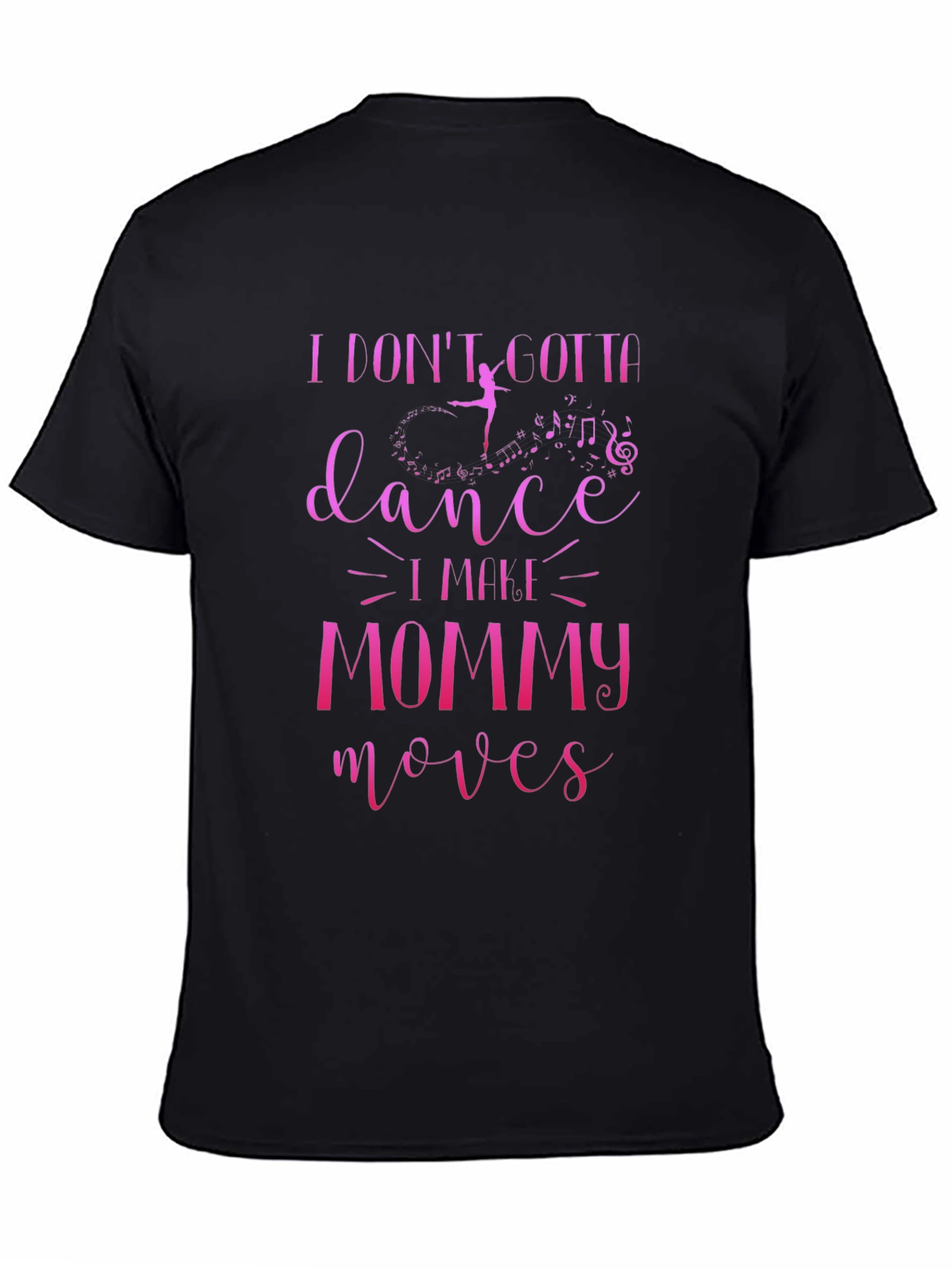 Mommy Moves T-Shirt - Dance Edition!