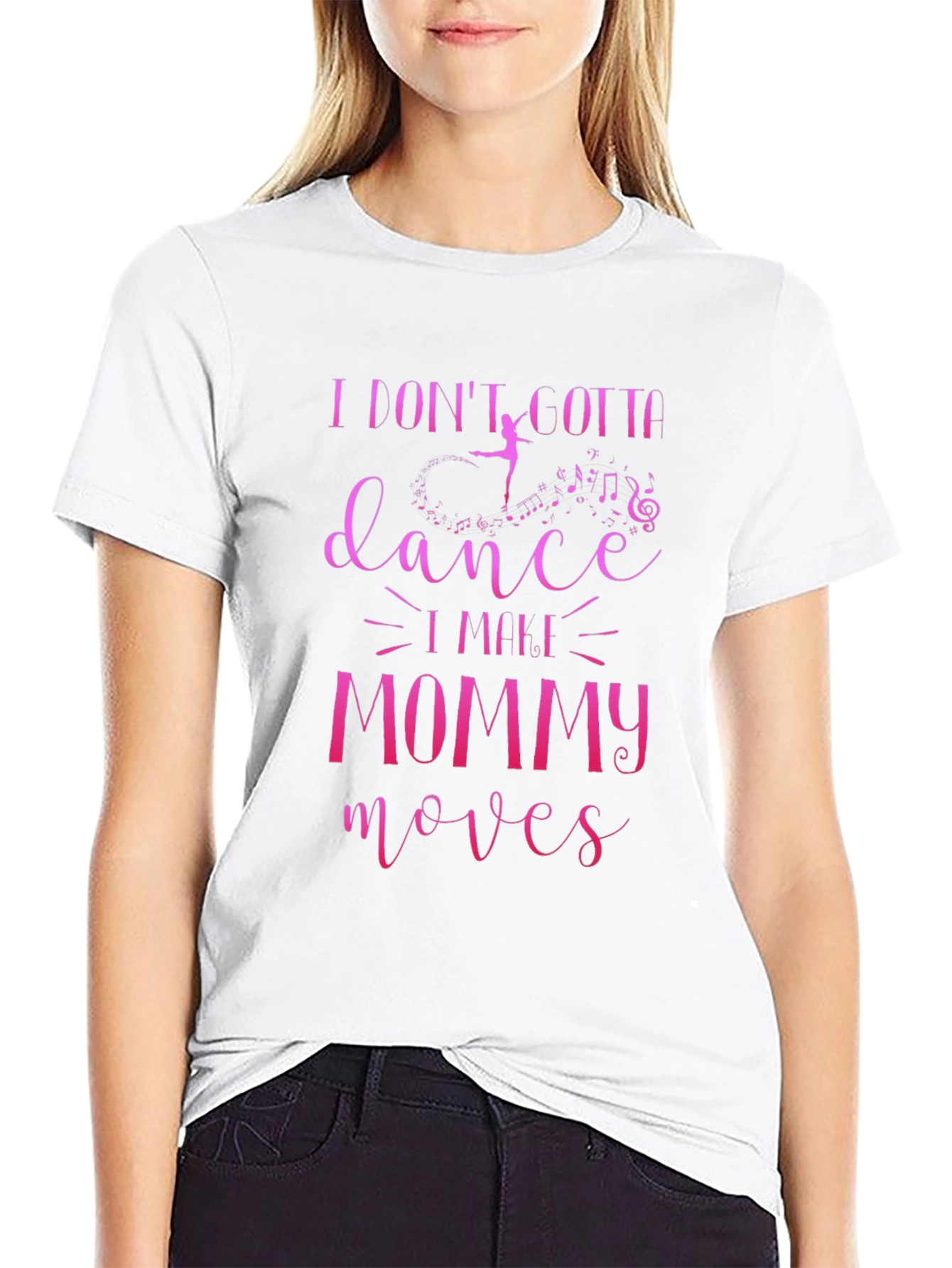 Mommy Moves T-Shirt - Dance Edition!