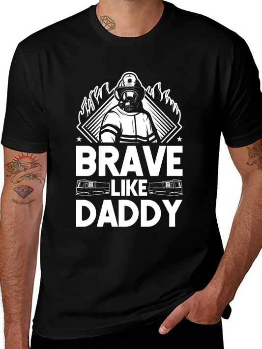Brave Like Daddy Firefighter Graphic T-Shirt