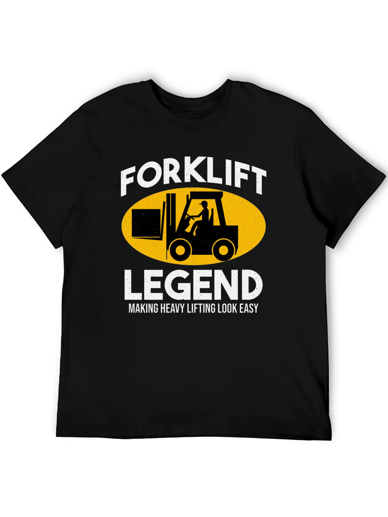Forklift Legend T-Shirt: Heavy Lifting Made Easy!