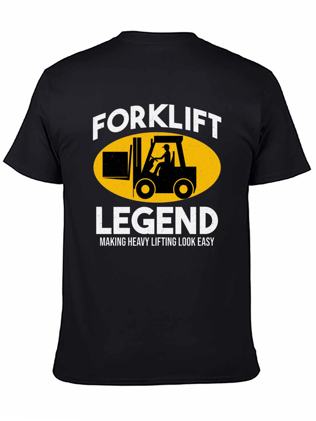 Forklift Legend T-Shirt: Heavy Lifting Made Easy!