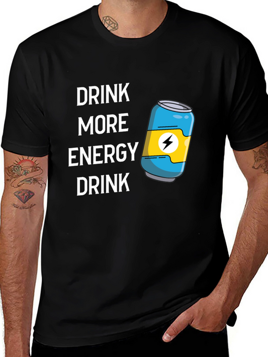 Drink More Energy T-Shirt