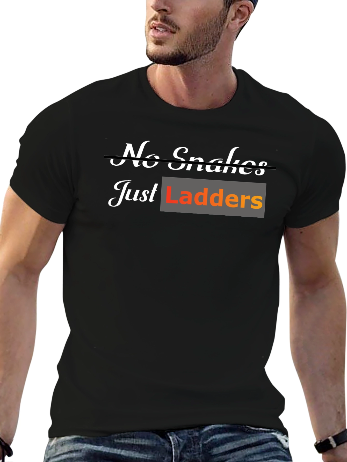 No Snakes Just Ladders T-Shirt