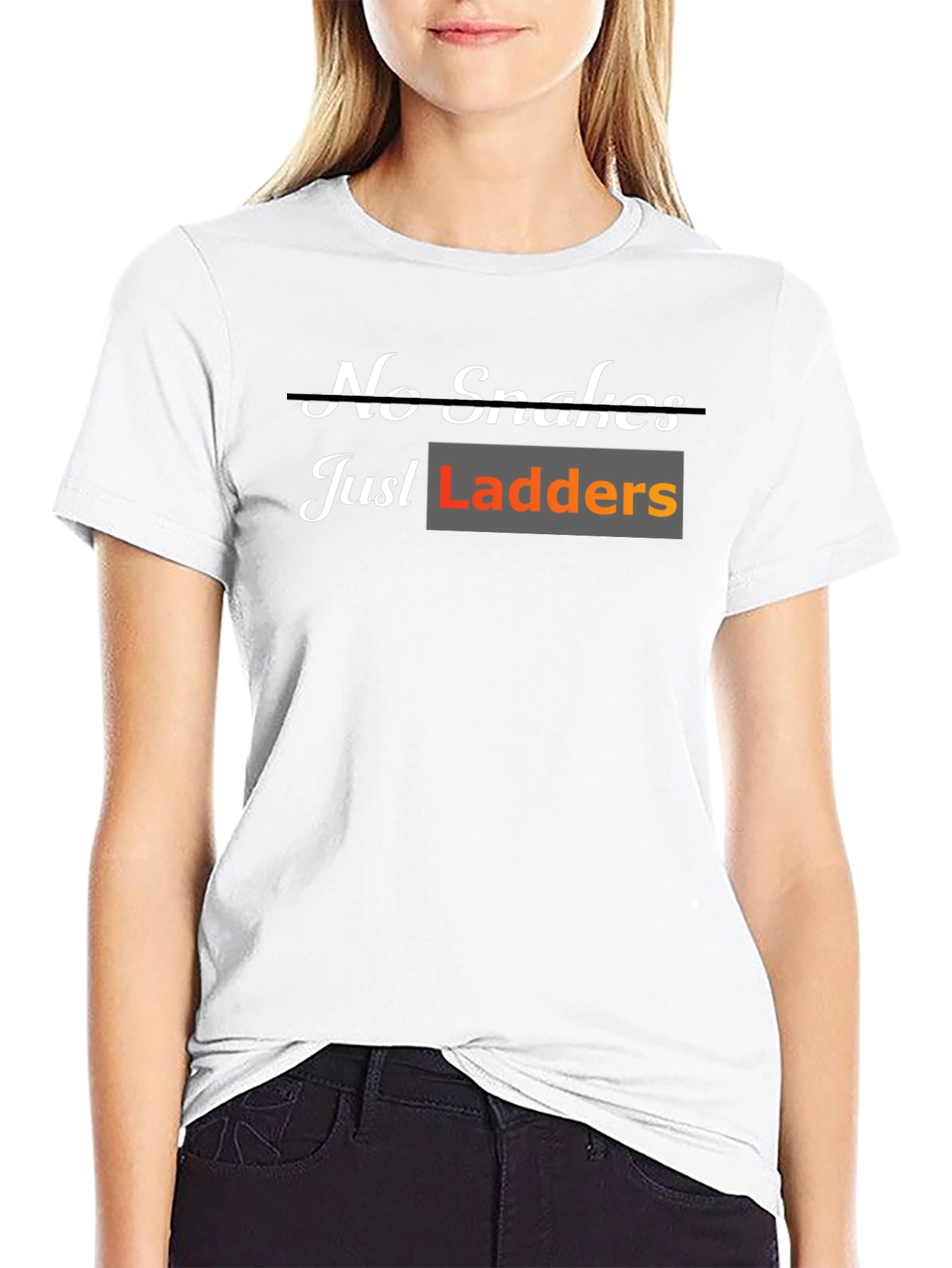 No Snakes Just Ladders T-Shirt