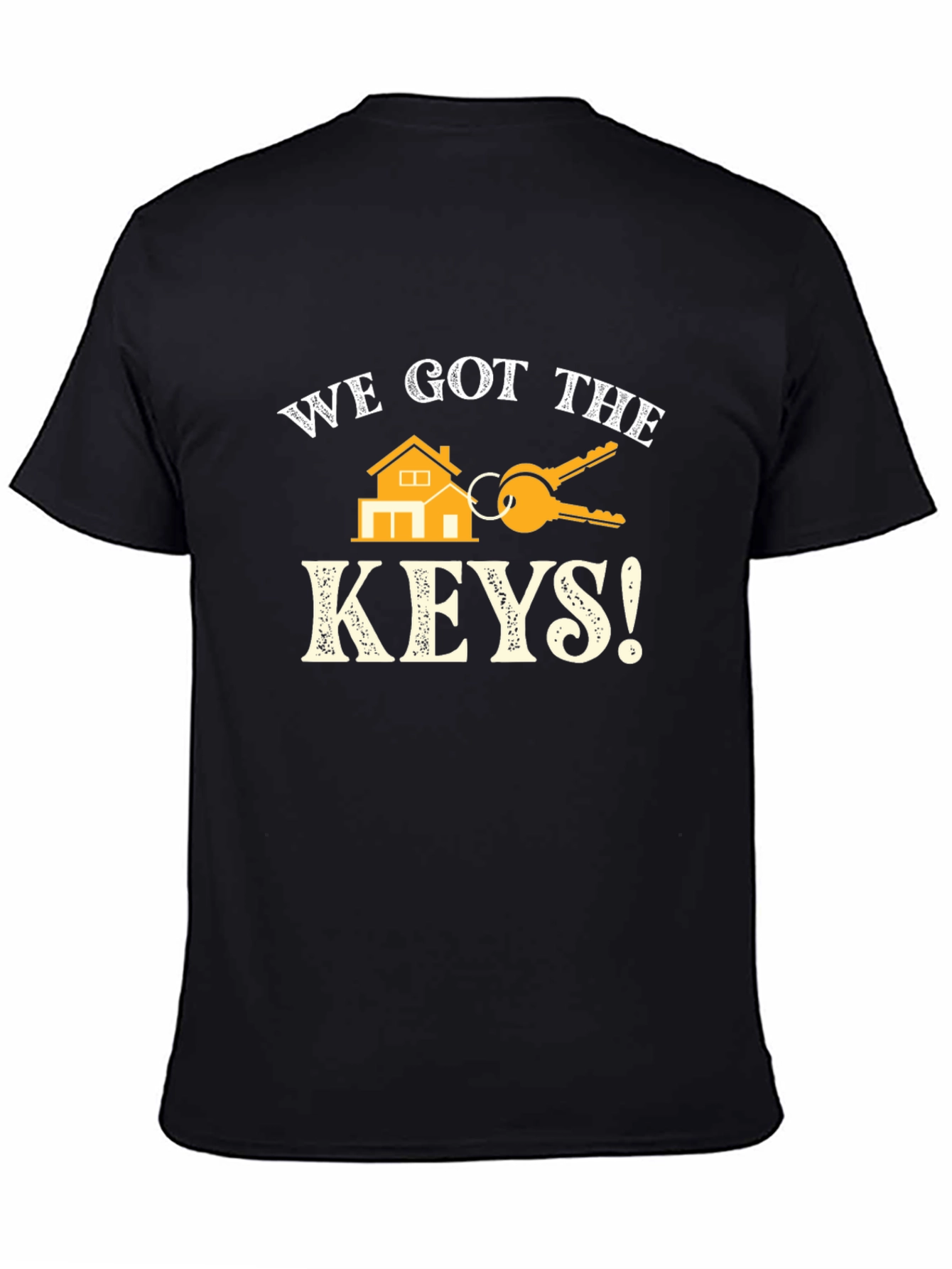 We Got The Keys T-Shirt - New Homeowner Tee