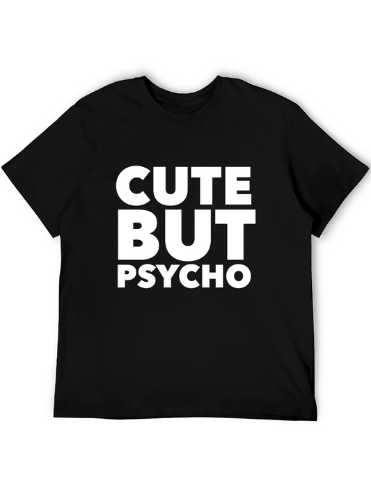 Cute But Psycho T-Shirt - Funny Novelty Tee