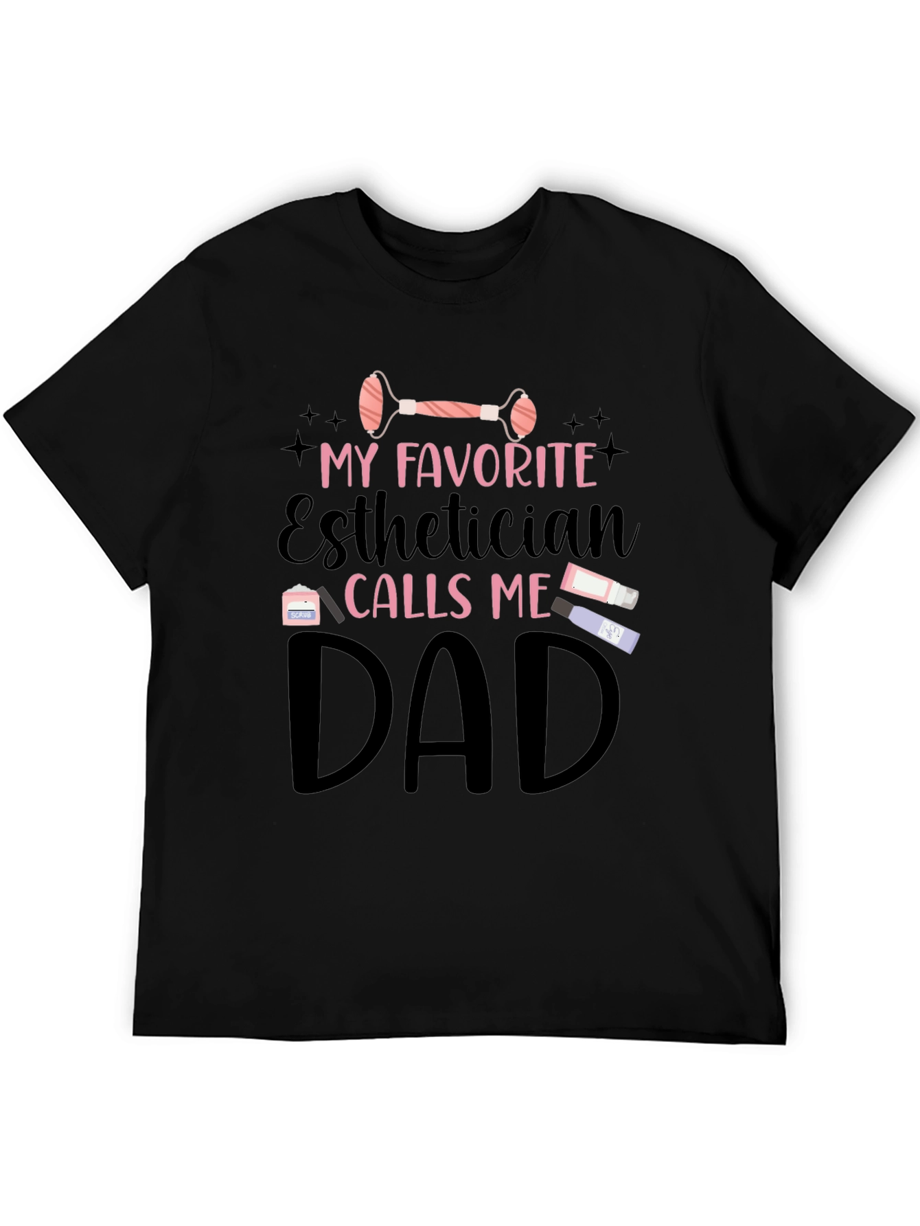 Esthetician Dad T-Shirt - Gift for Fathers Day