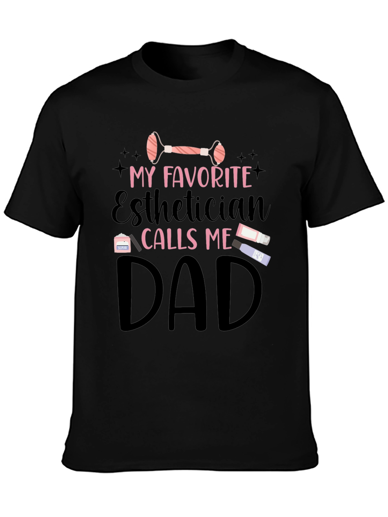 Esthetician Dad T-Shirt - Gift for Fathers Day