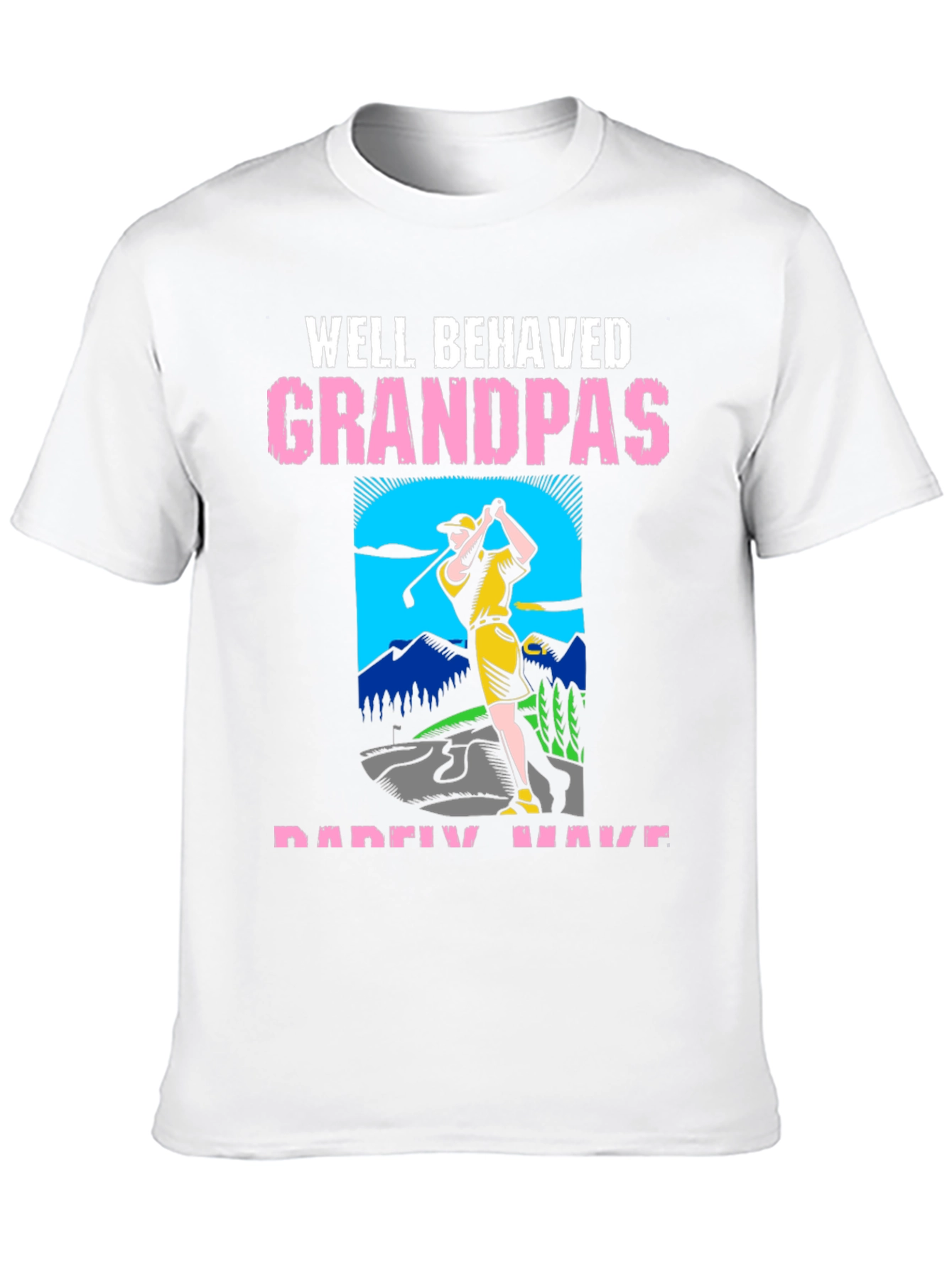Well Behaved Grandpas Golf T-Shirt