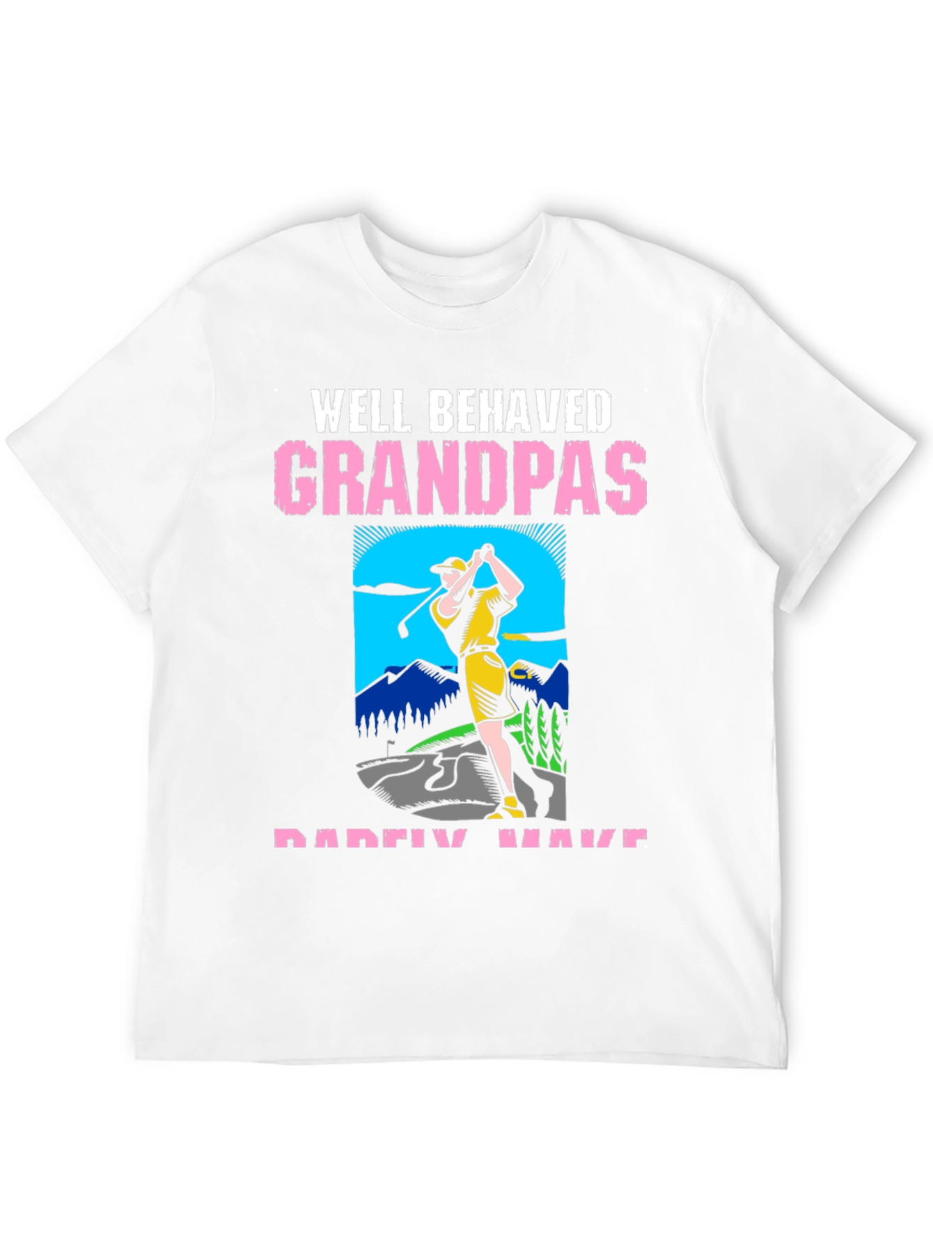 Well Behaved Grandpas Golf T-Shirt