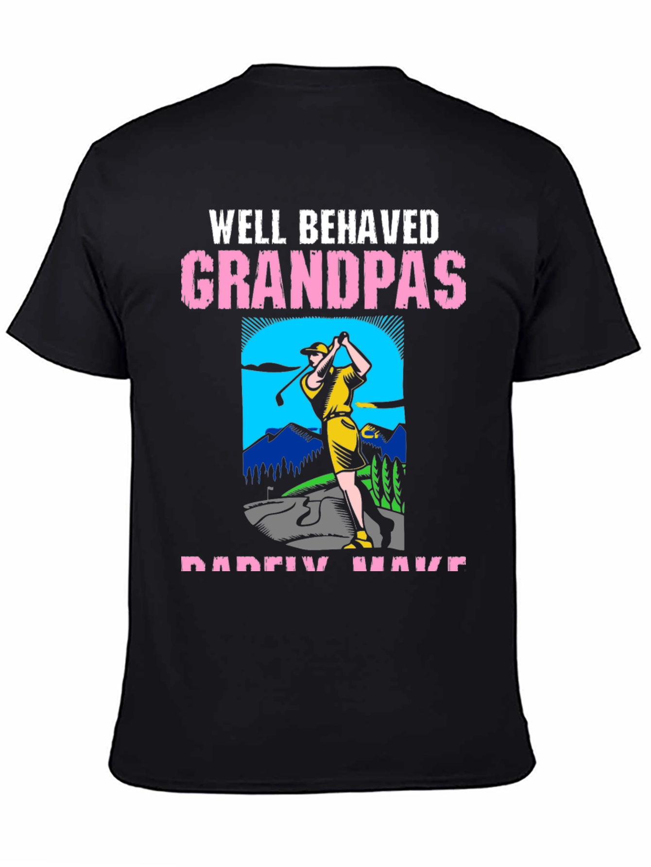 Well Behaved Grandpas Golf T-Shirt