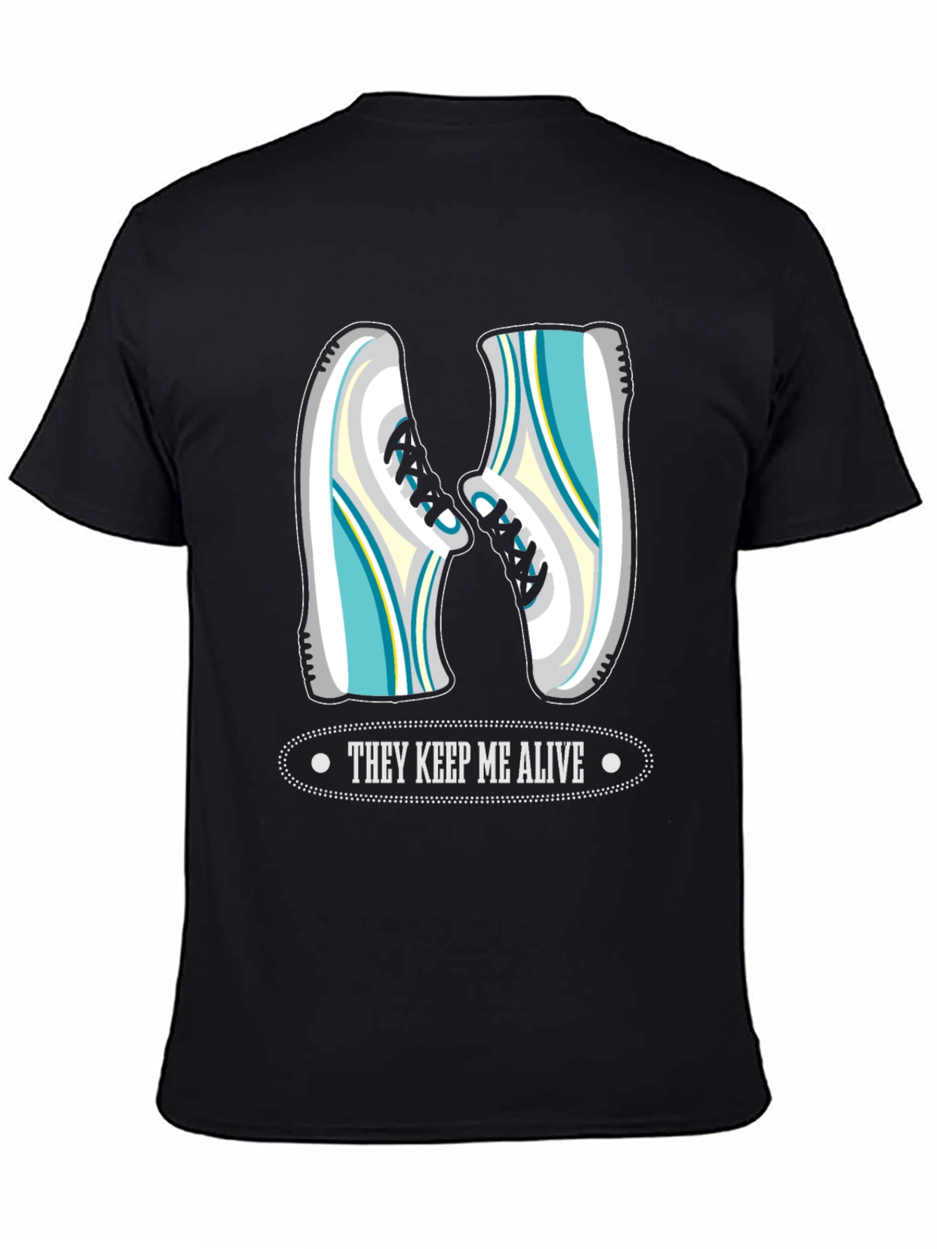 Runners Tee: They Keep Me Alive