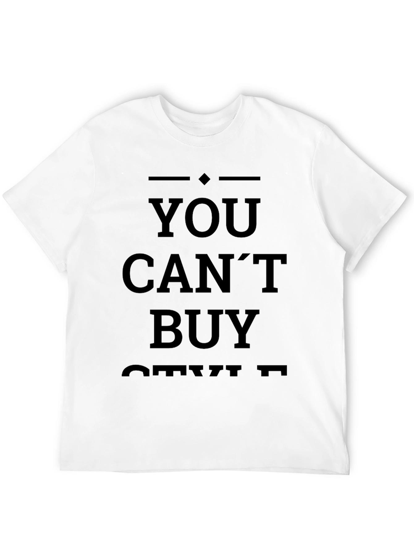 You Cant Buy Style Black Graphic Tee