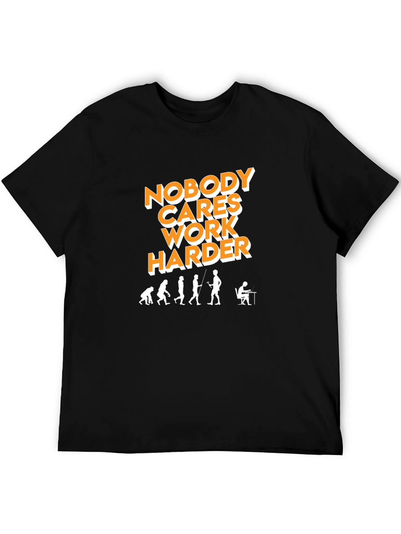 Nobody Cares Work Harder Evolution Graphic Tee