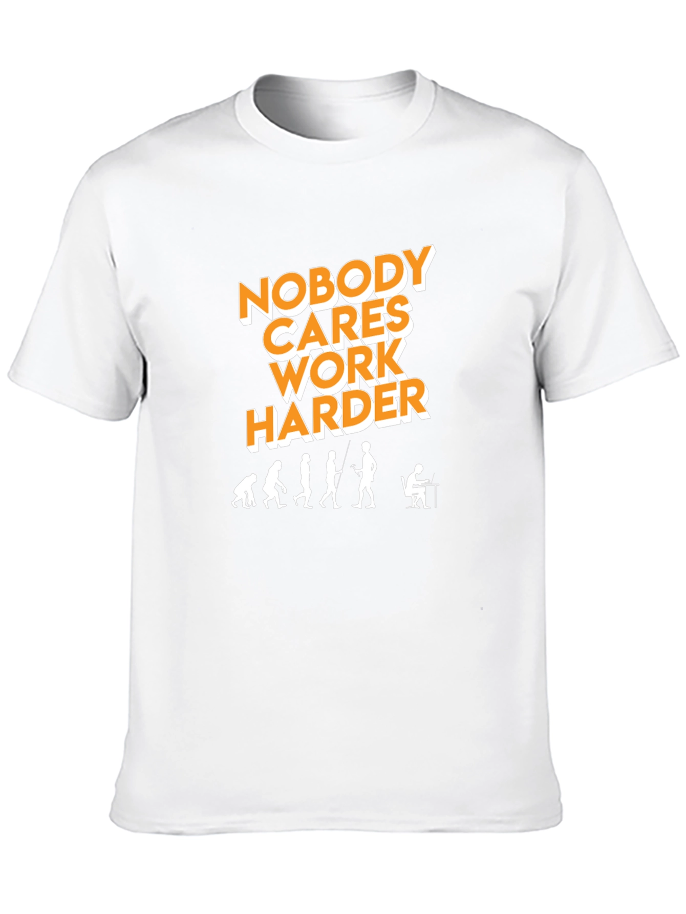 Nobody Cares Work Harder Evolution Graphic Tee