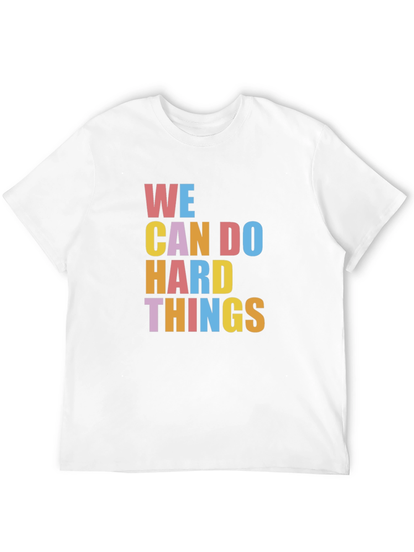 Inspirational Graphic Tee - We Can Do Hard Things