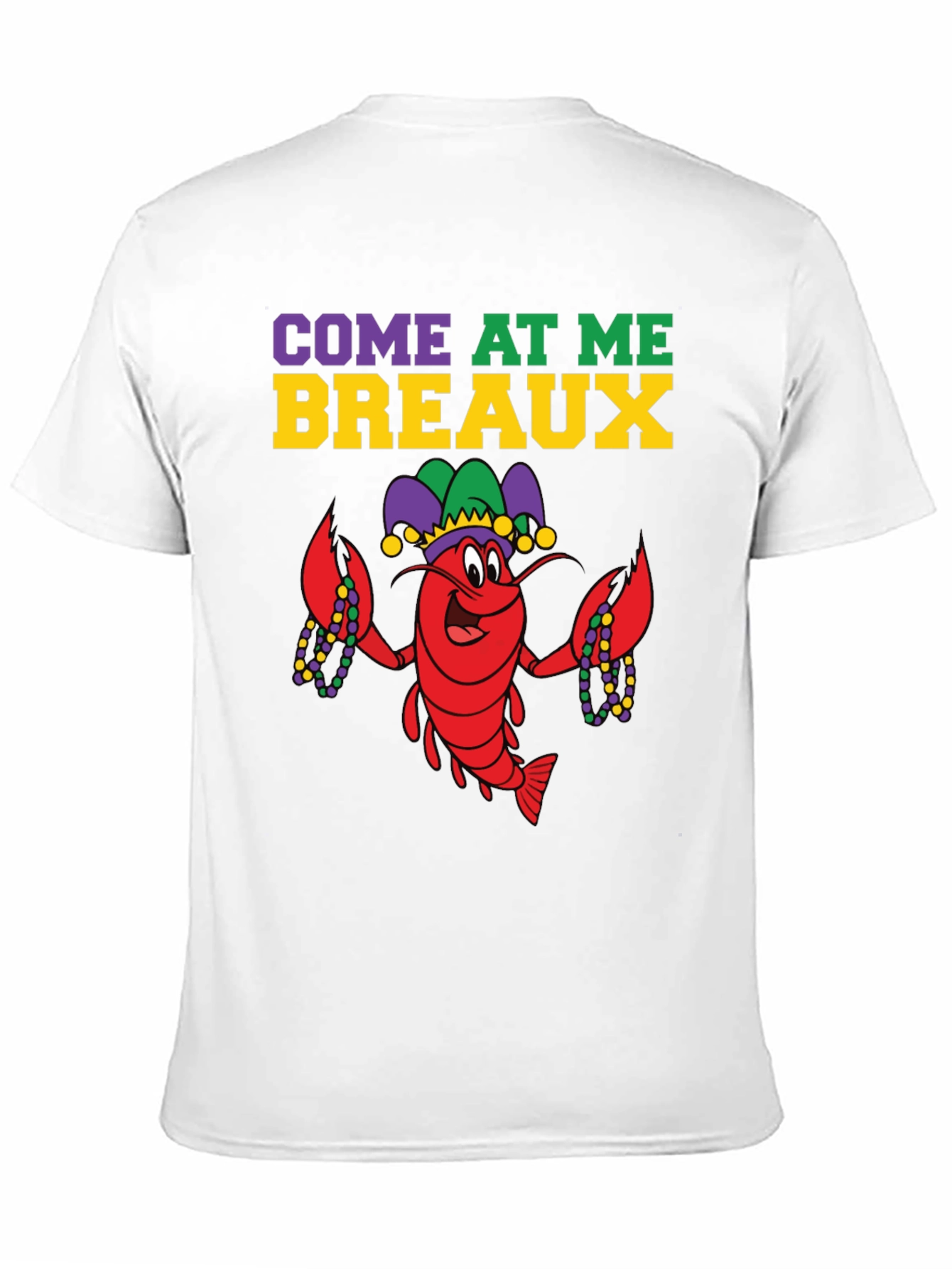 Mardi Gras Lobster T-Shirt Come At Me Breaux
