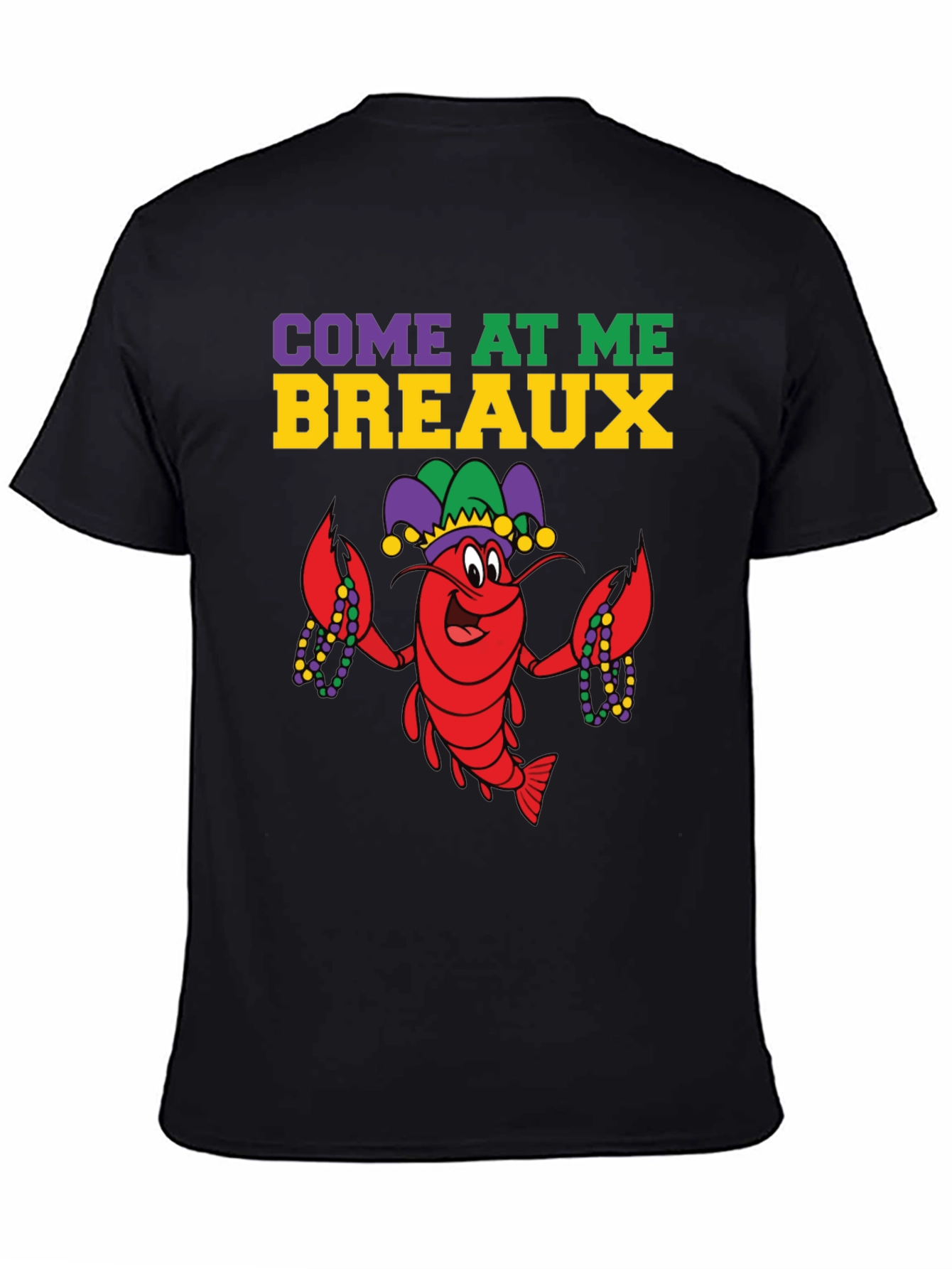 Mardi Gras Lobster T-Shirt Come At Me Breaux