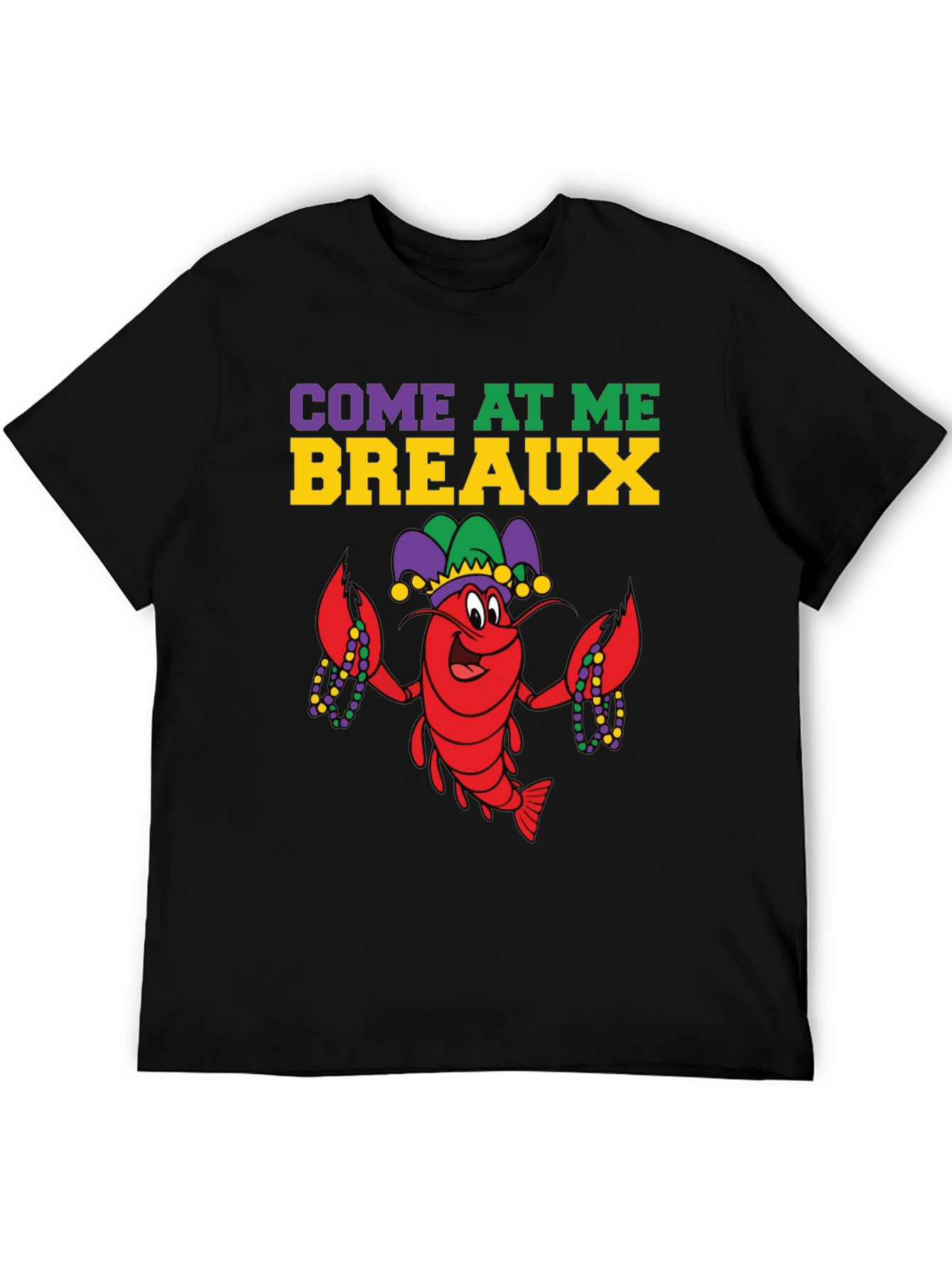 Mardi Gras Lobster T-Shirt Come At Me Breaux