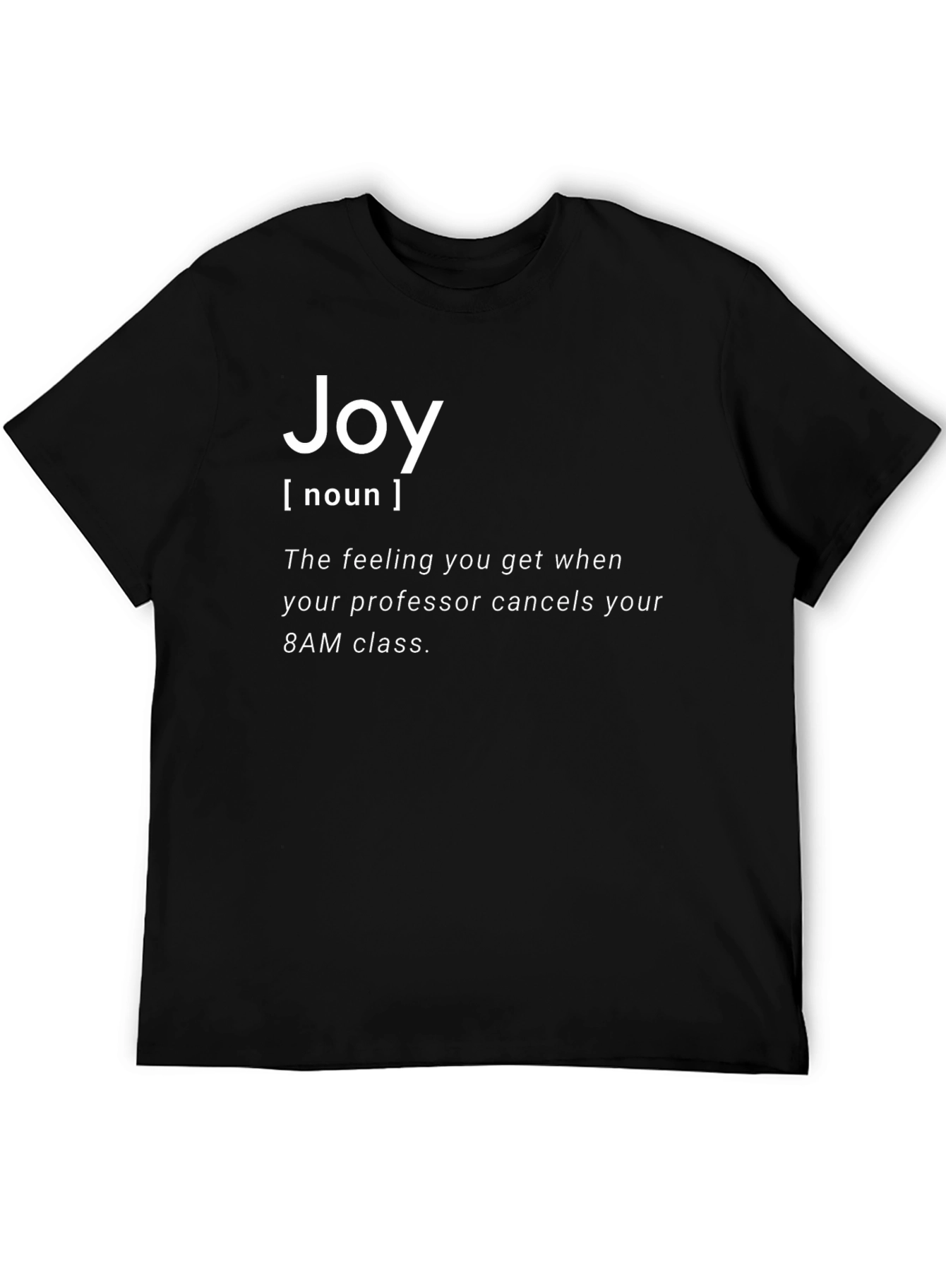 Joy Definition T-Shirt - Cancelled Class Edition