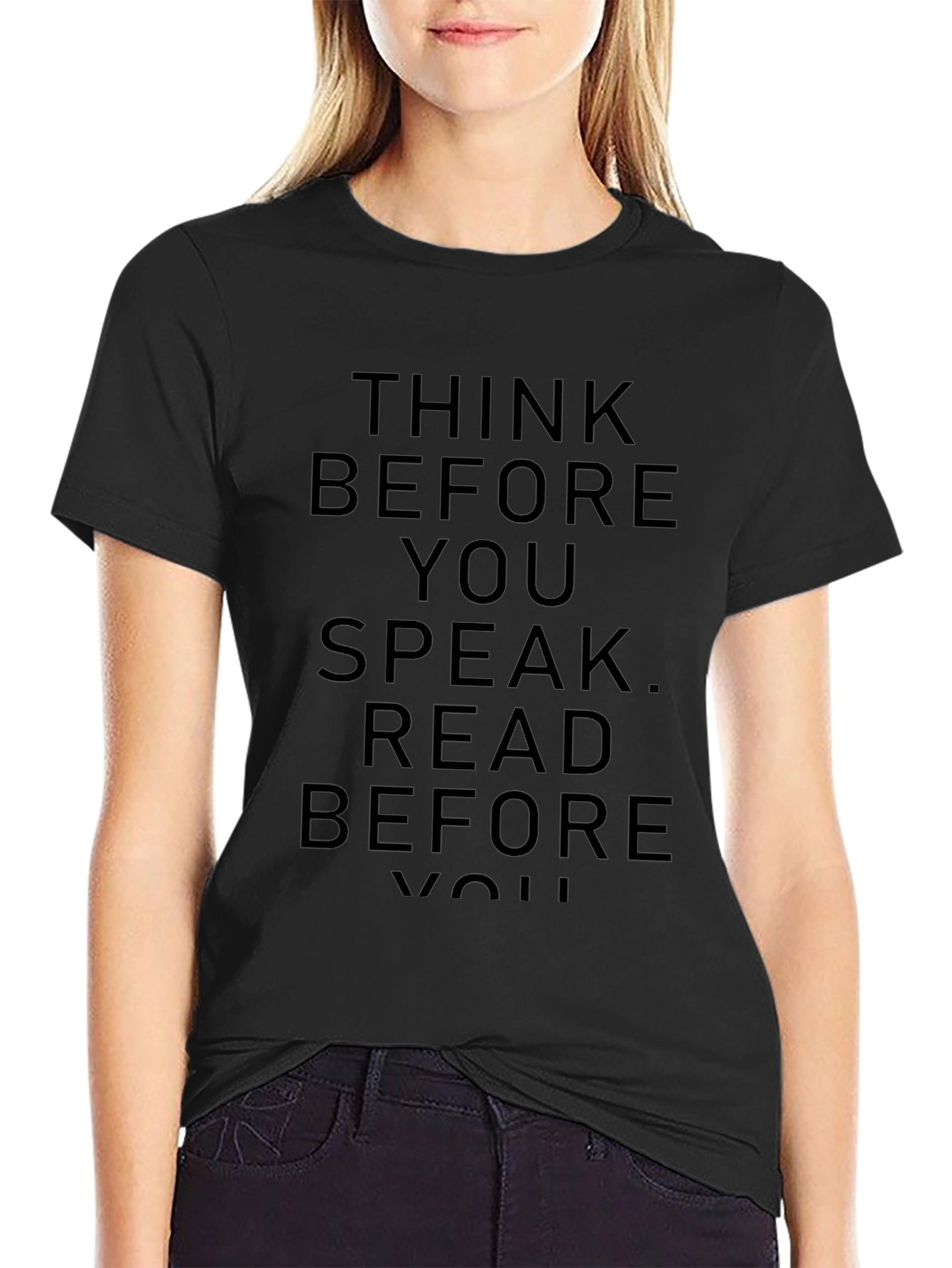 Think Before You Speak Black Graphic Tee