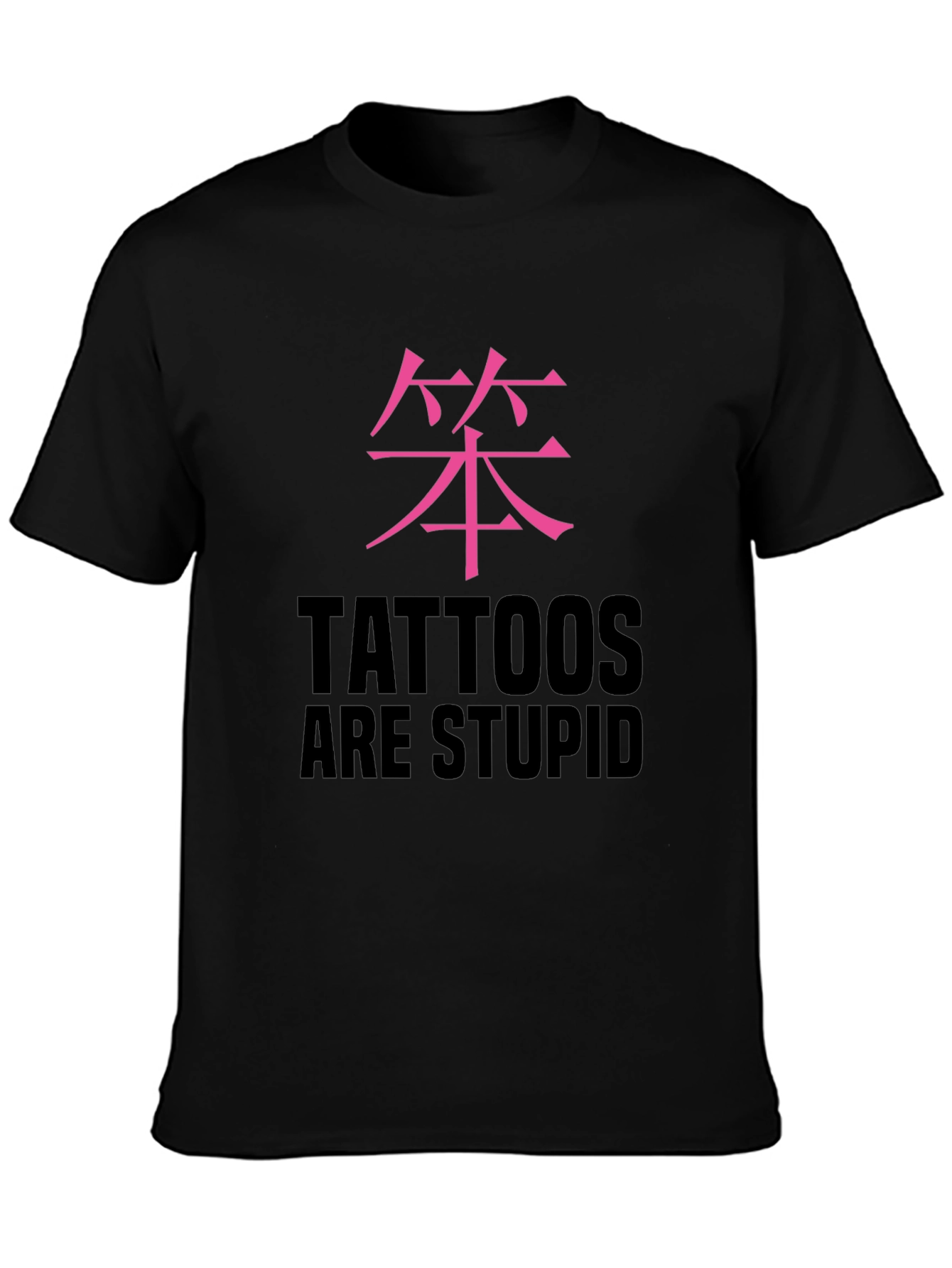 Tattoos are Stupid Graphic Tee - Mens Black T-Shirt
