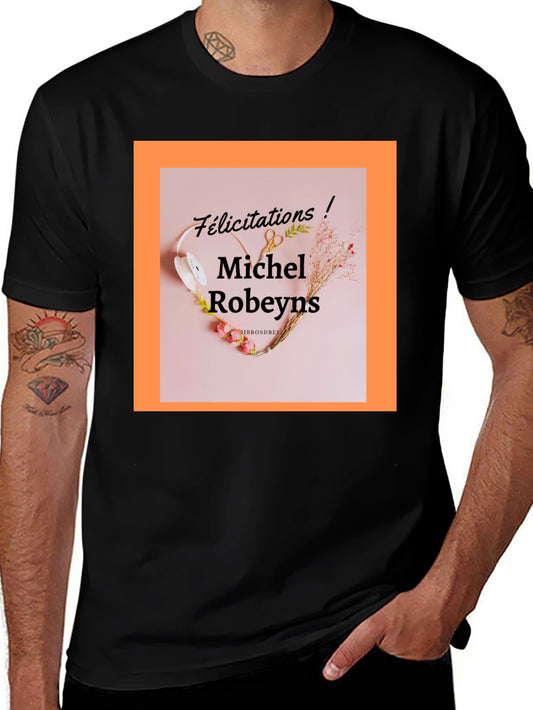 Michel Robeyns Felicitation T-Shirt