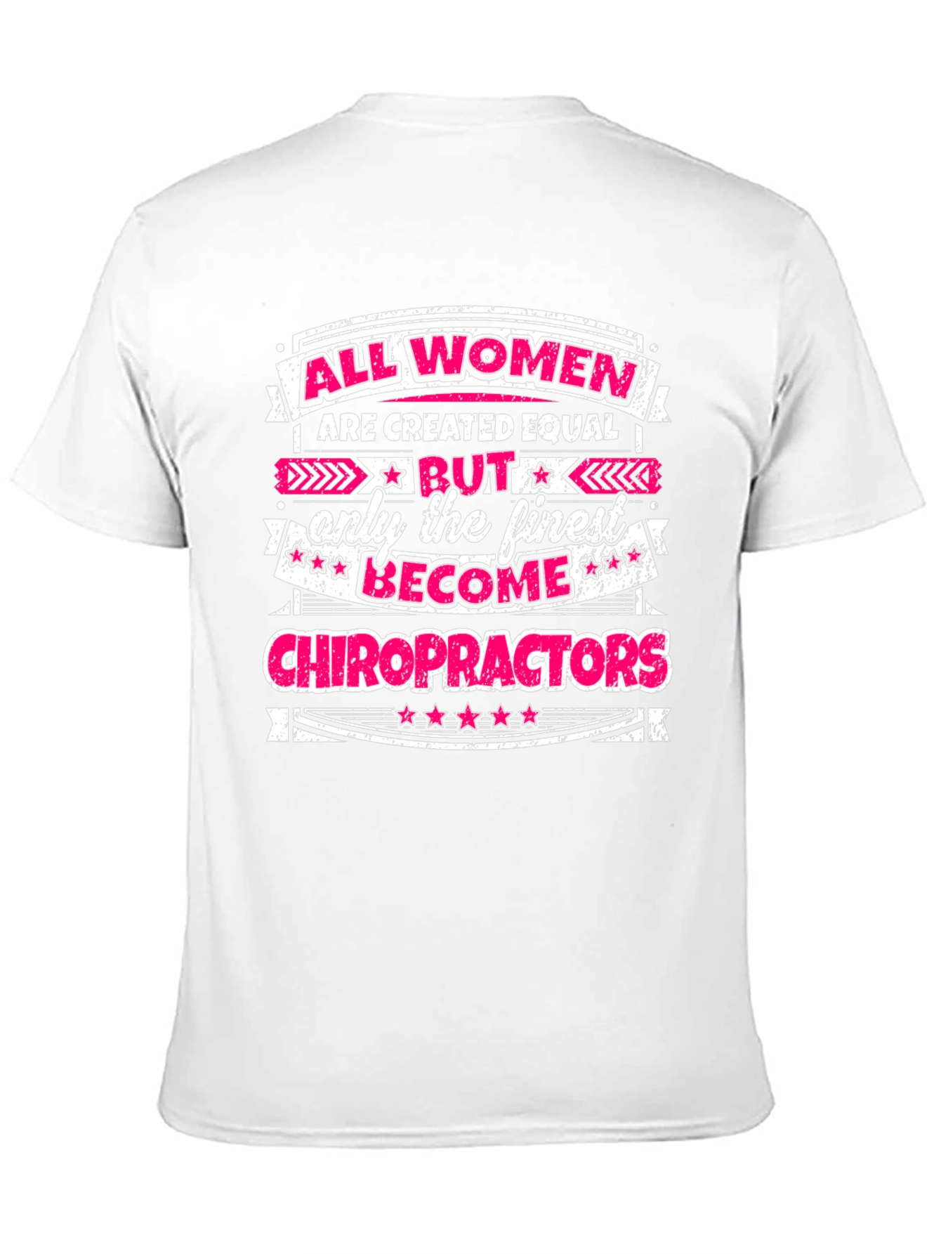 Finest Chiropractors Womens T-Shirt