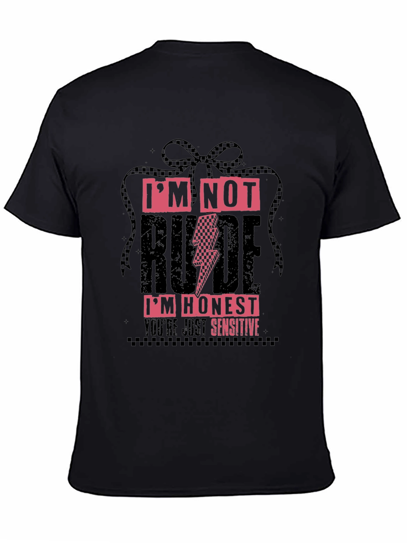 Im Not Rude Im Honest Graphic T-Shirt
