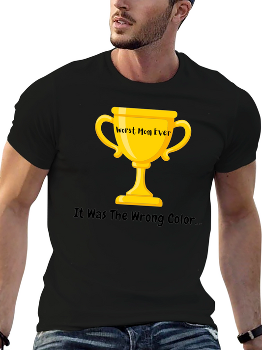Worst Mom Ever Trophy Graphic T-Shirt
