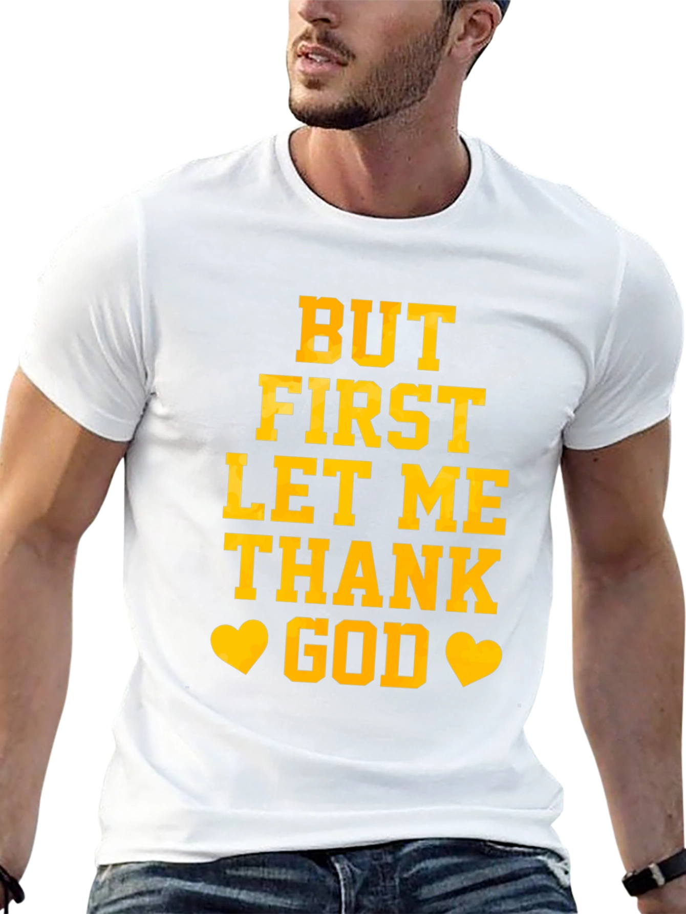 But First Let Me Thank God Graphic Tee