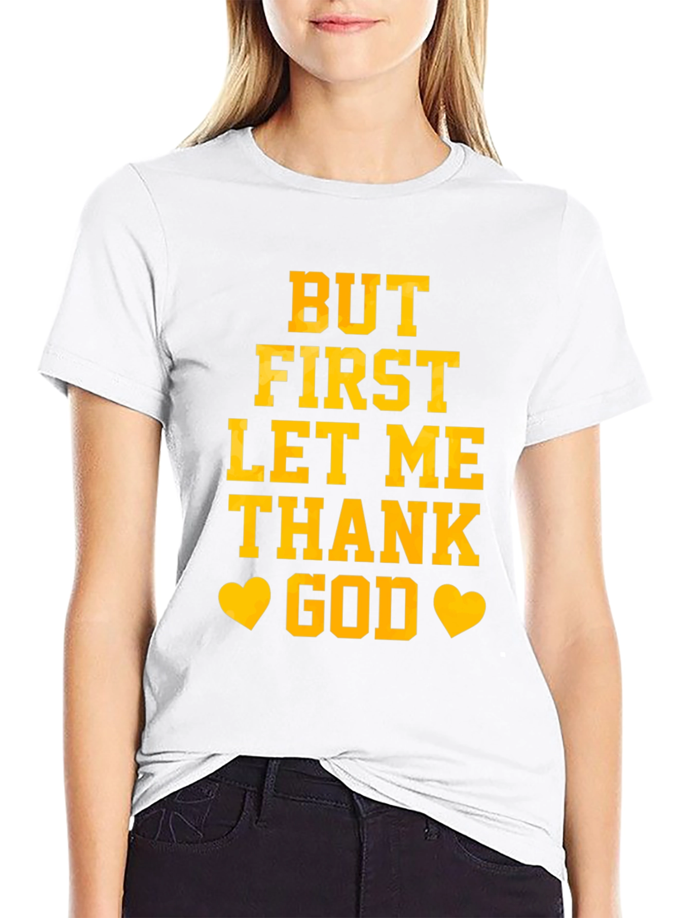 But First Let Me Thank God Graphic Tee