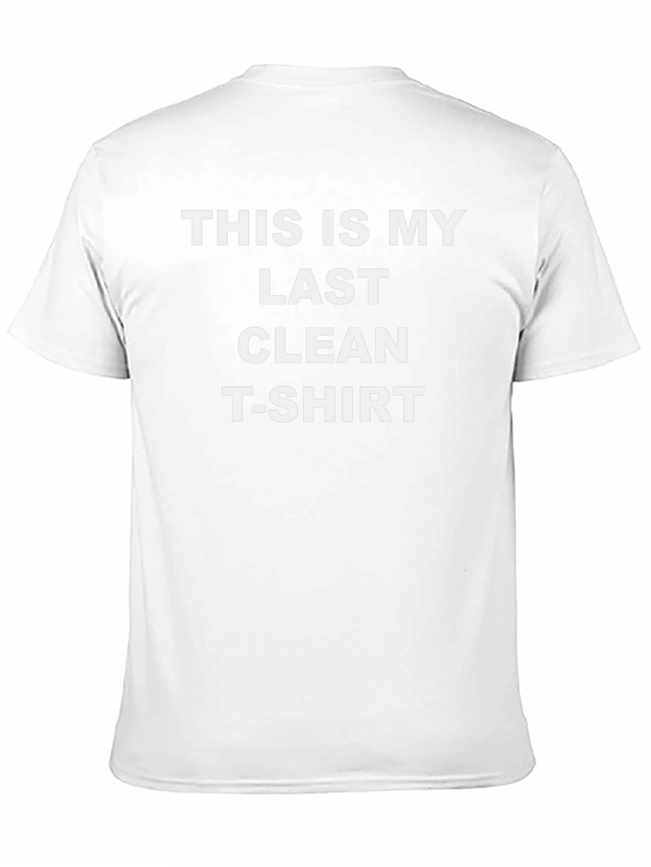 Funny Last Clean T-Shirt - Novelty Graphic Tee