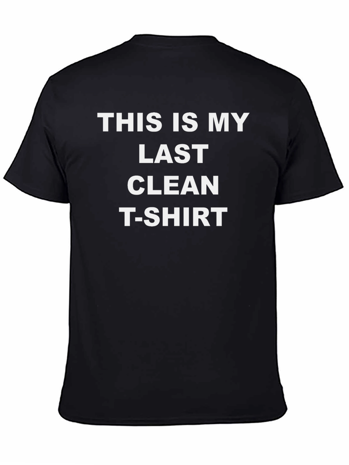 Funny Last Clean T-Shirt - Novelty Graphic Tee