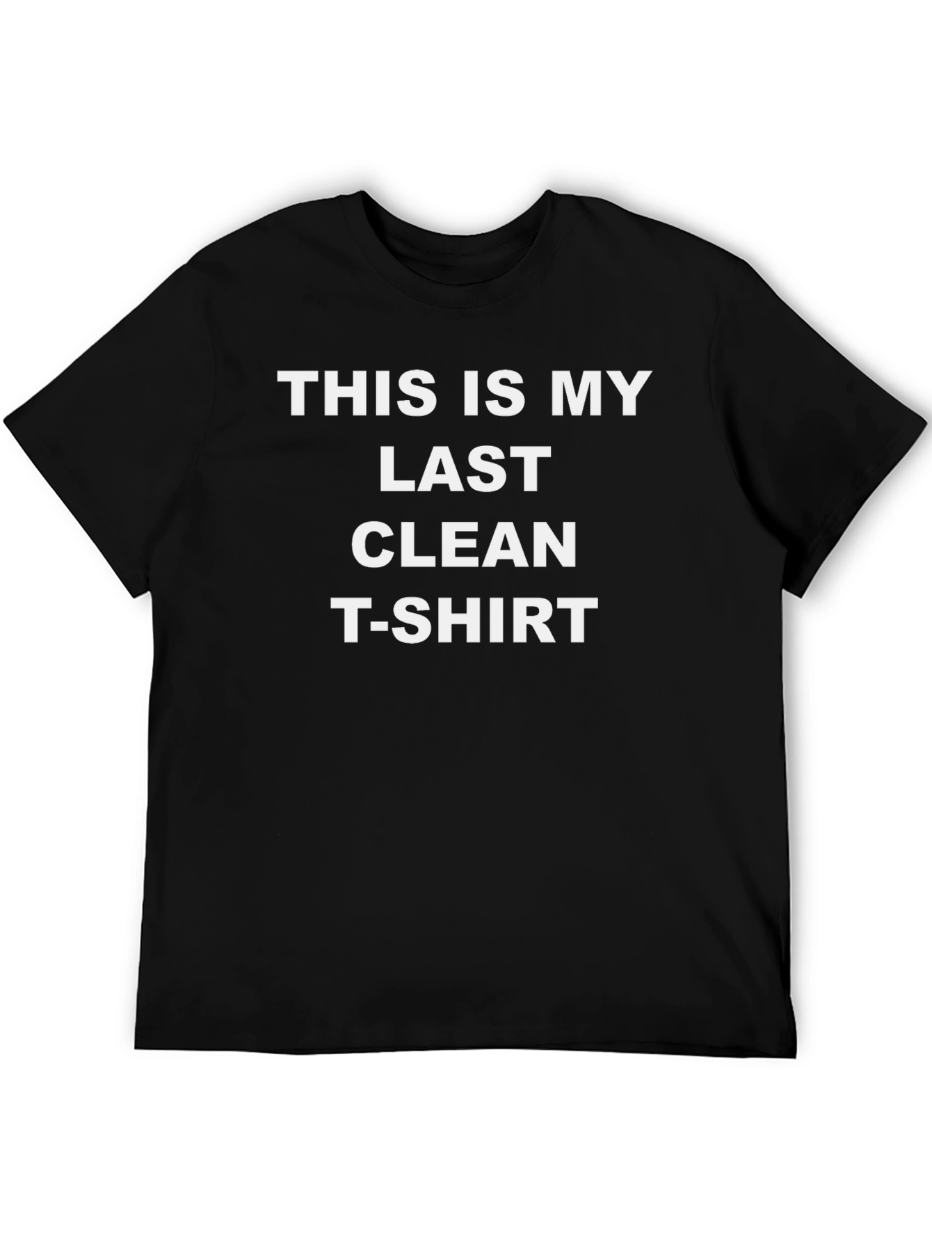 Funny Last Clean T-Shirt - Novelty Graphic Tee